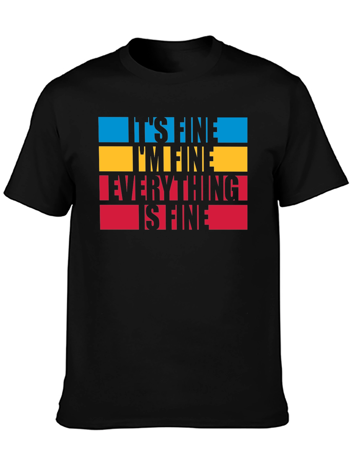 Its Fine Graphic Tee - Comfort & Style