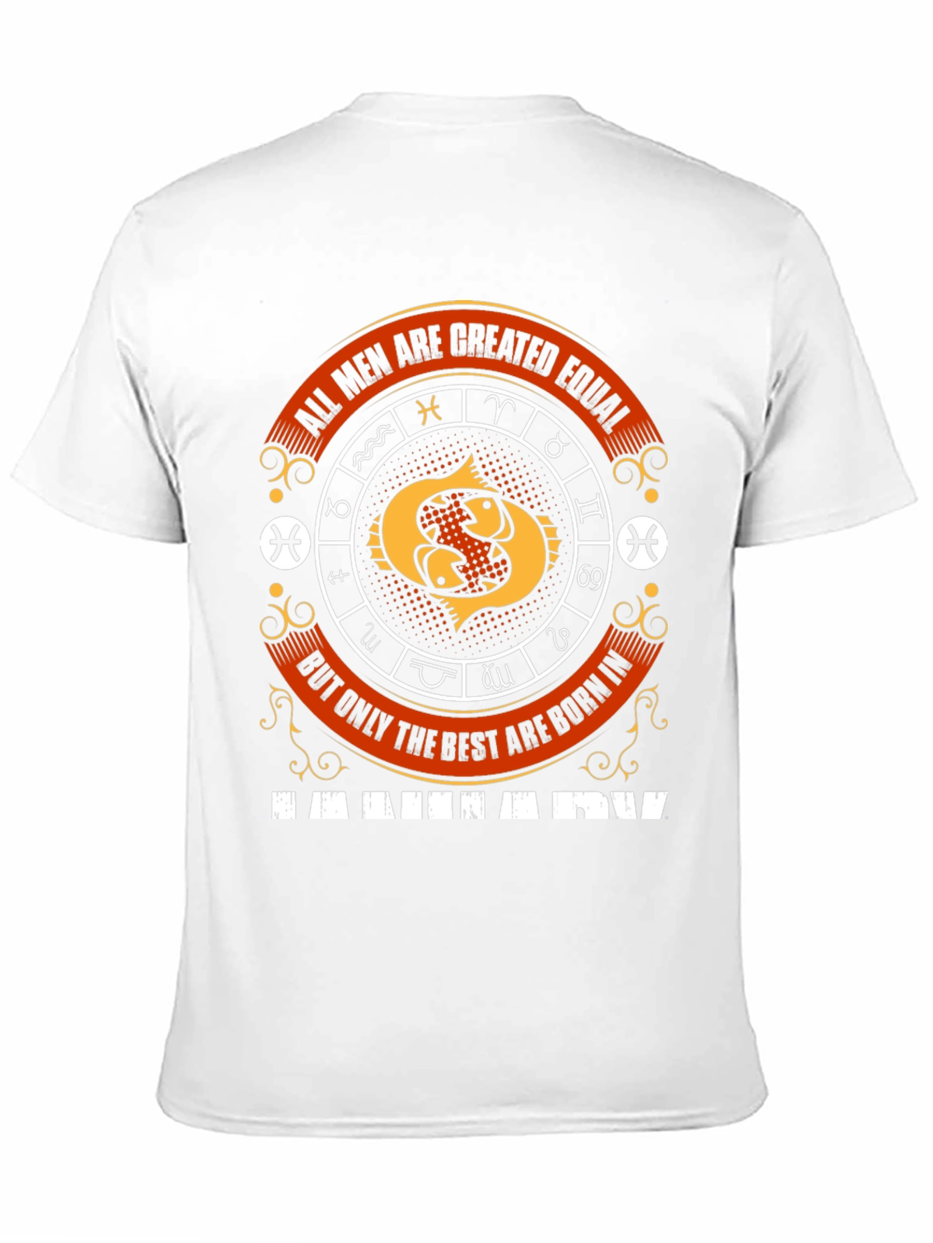 Pisces Zodiac T-Shirt - All Men Are Created Equal