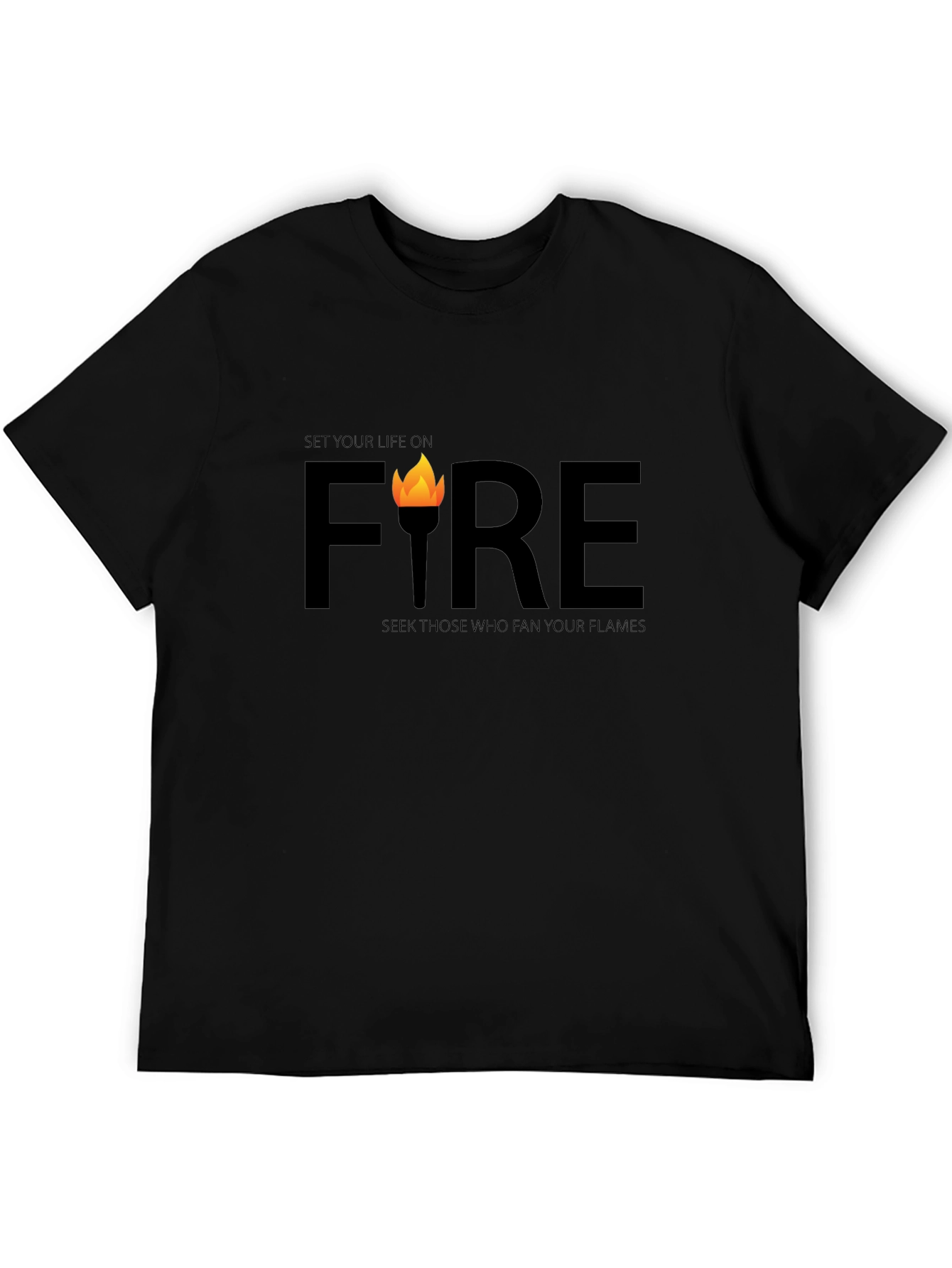 Set Your Life on Fire T-Shirt