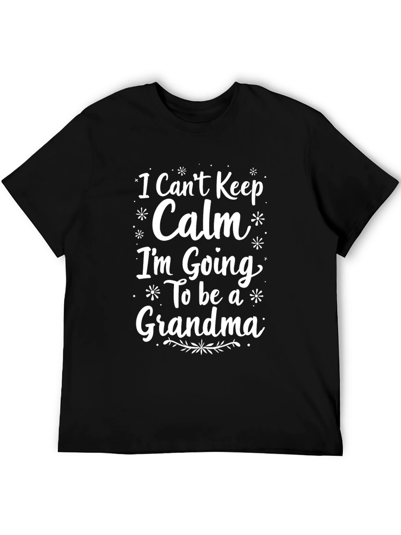 I Cant Keep Calm Grandma T-Shirt