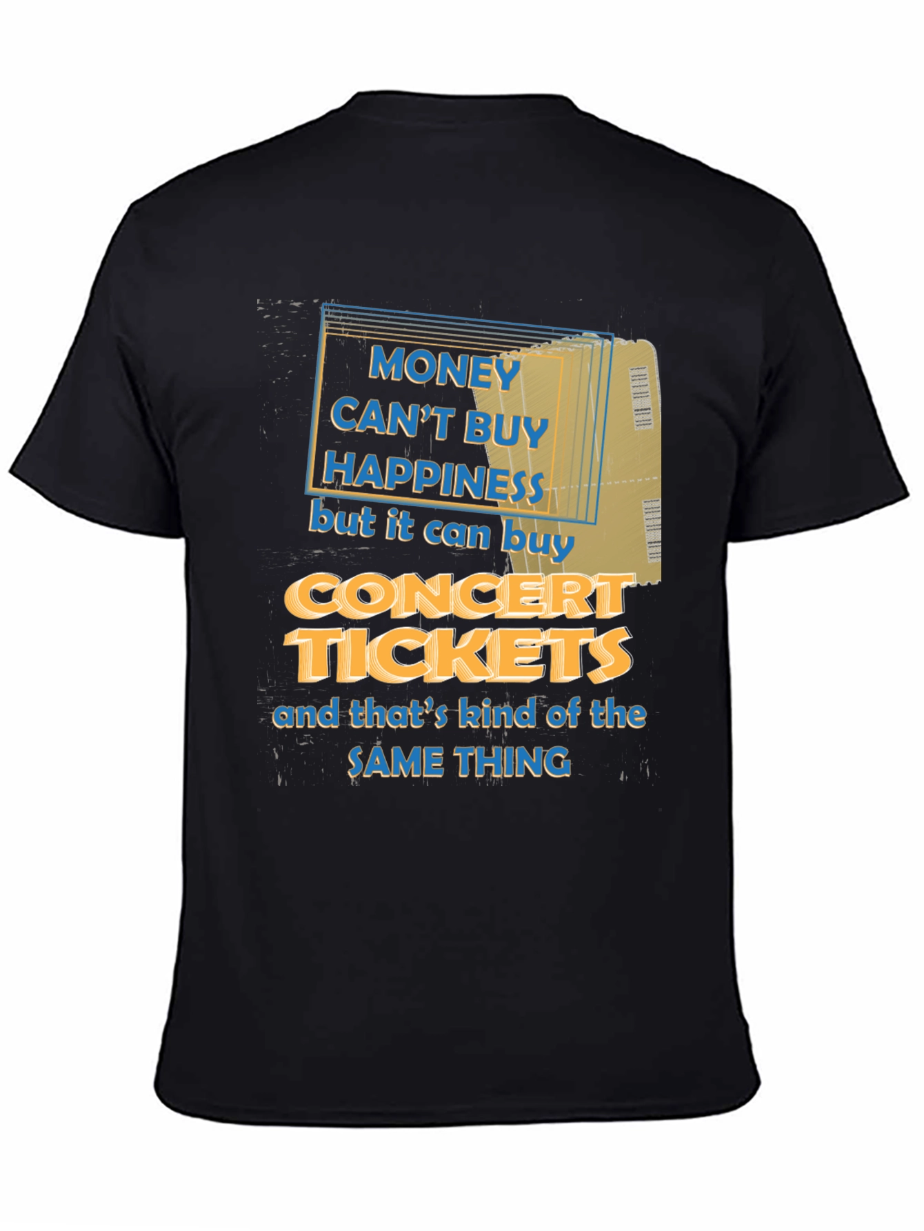 Concert Tickets Happiness Graphic Tee
