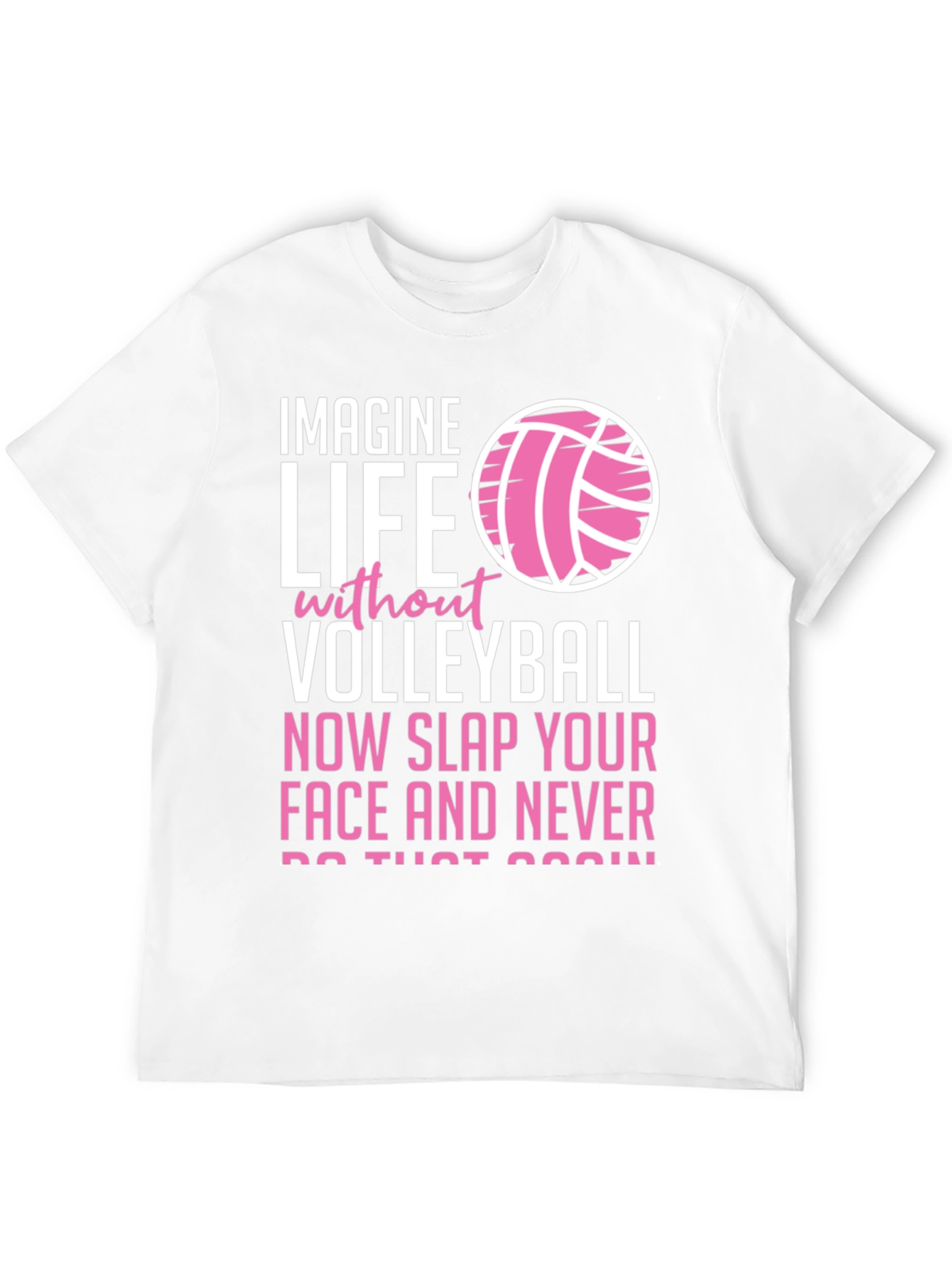 Volleyball Graphic Tee - Imagine Life Without Volleyball