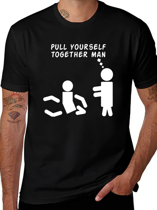 Pull Yourself Together Funny Graphic Tee