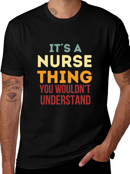 Nurse Thing T-Shirt - You Wouldnt Understand