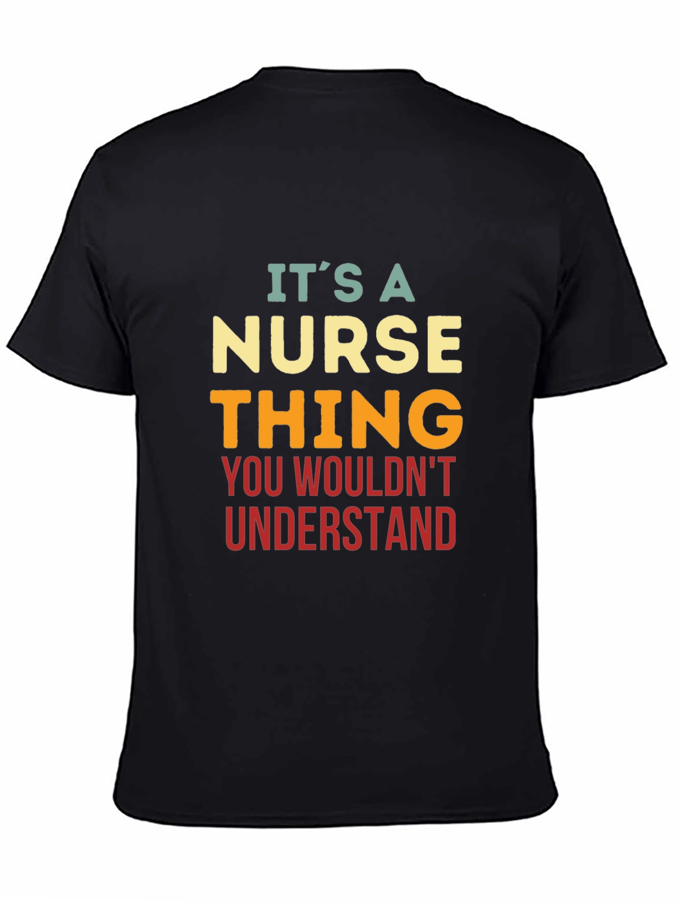Nurse Thing T-Shirt - You Wouldnt Understand