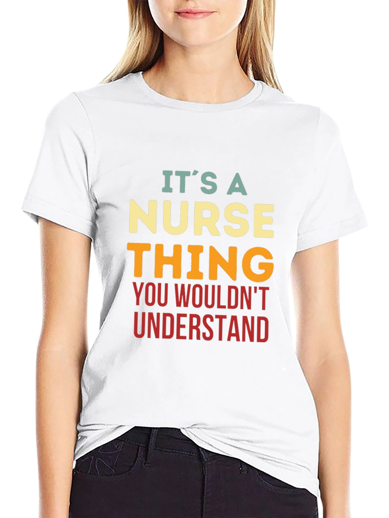 Nurse Thing T-Shirt - You Wouldnt Understand