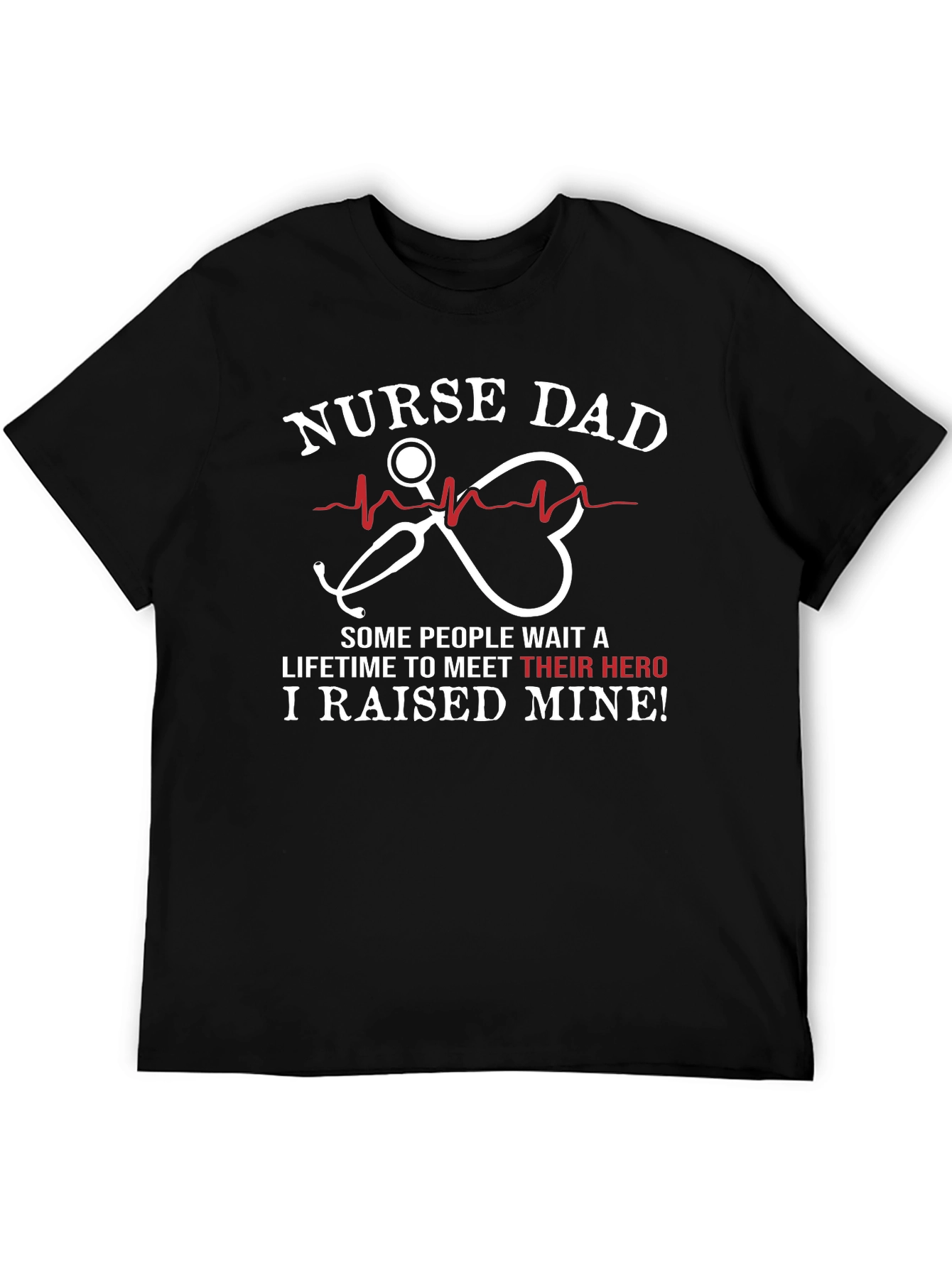 Nurse Dad T-Shirt - Hero Edition