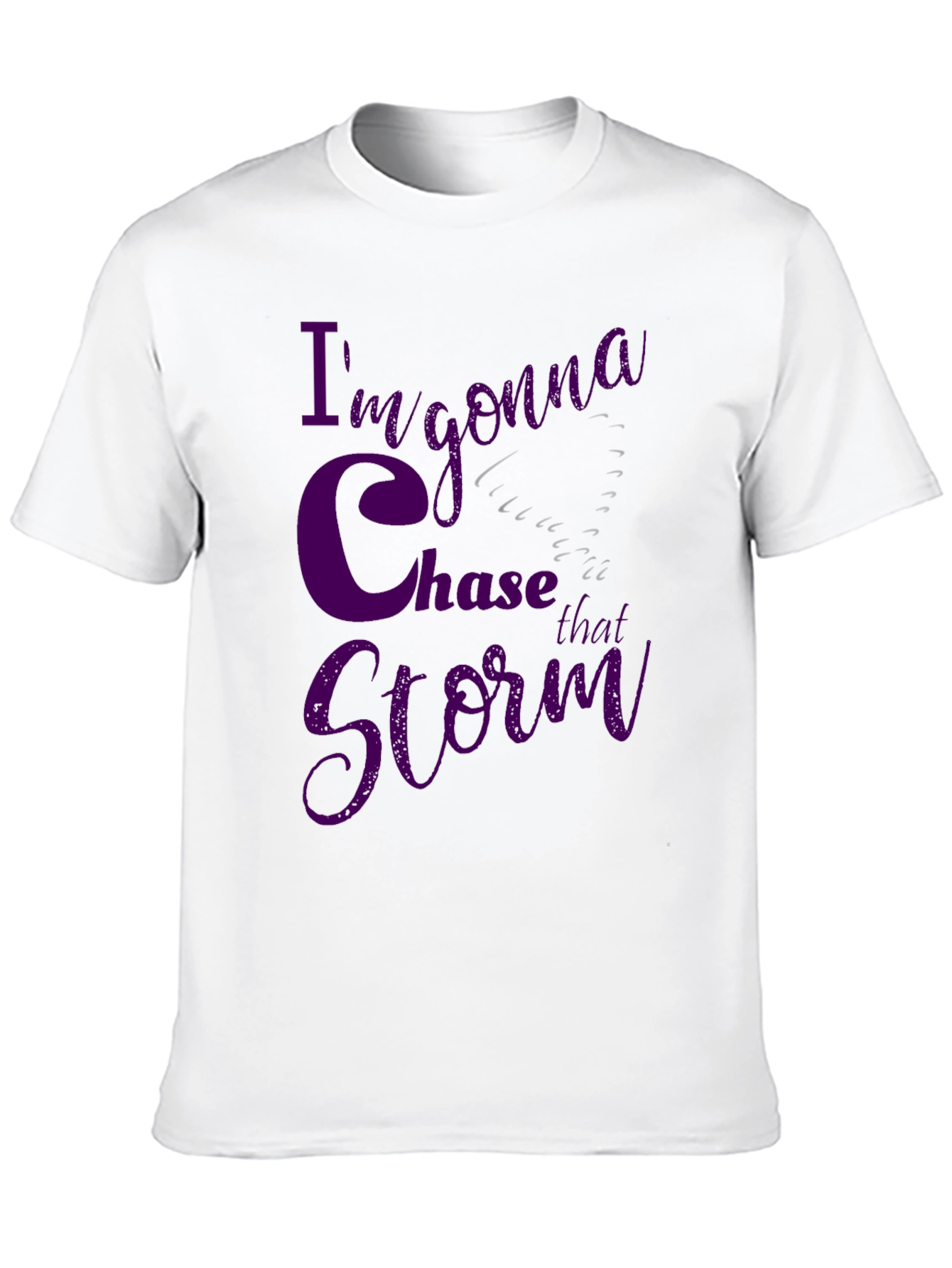Im Gonna Chase That Storm Black T-Shirt