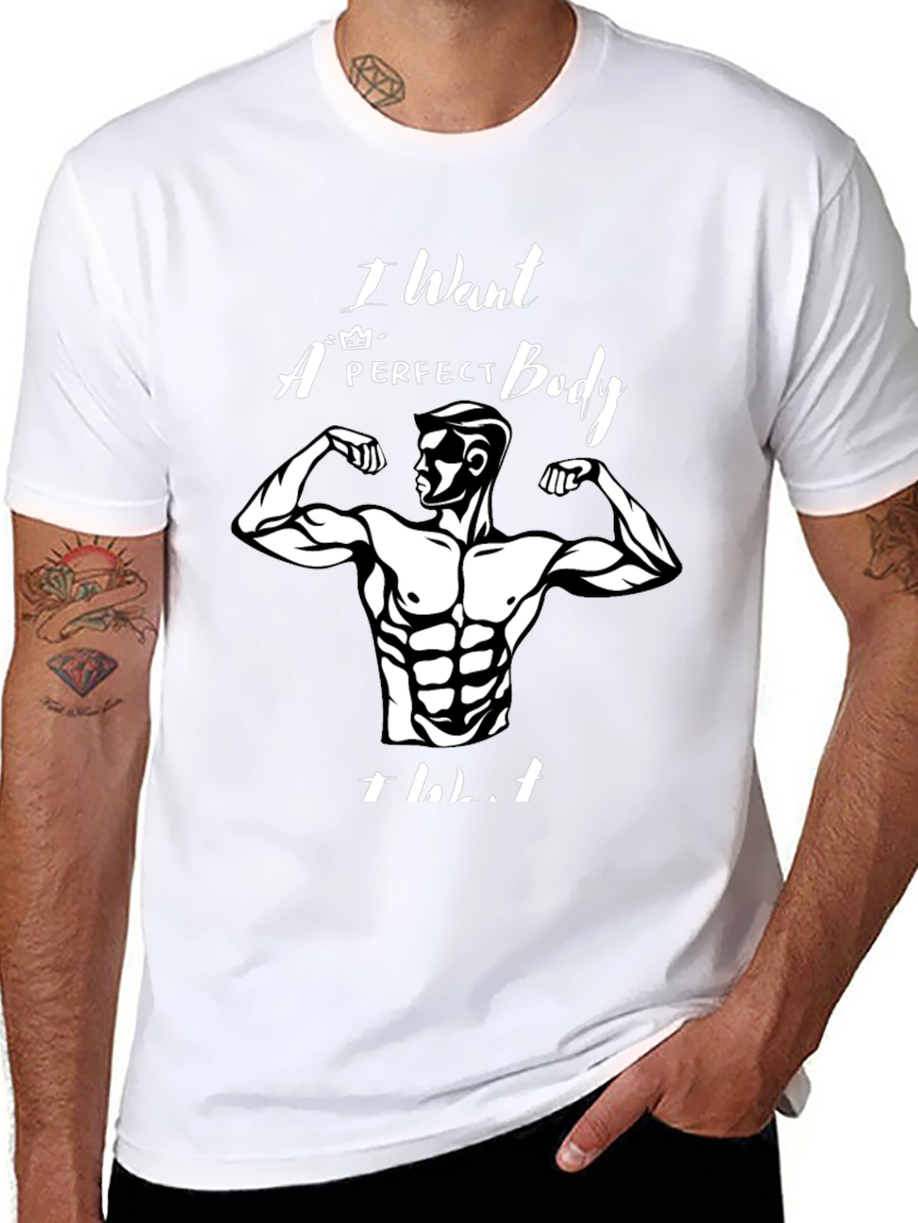 I Want a Perfect Body T-Shirt