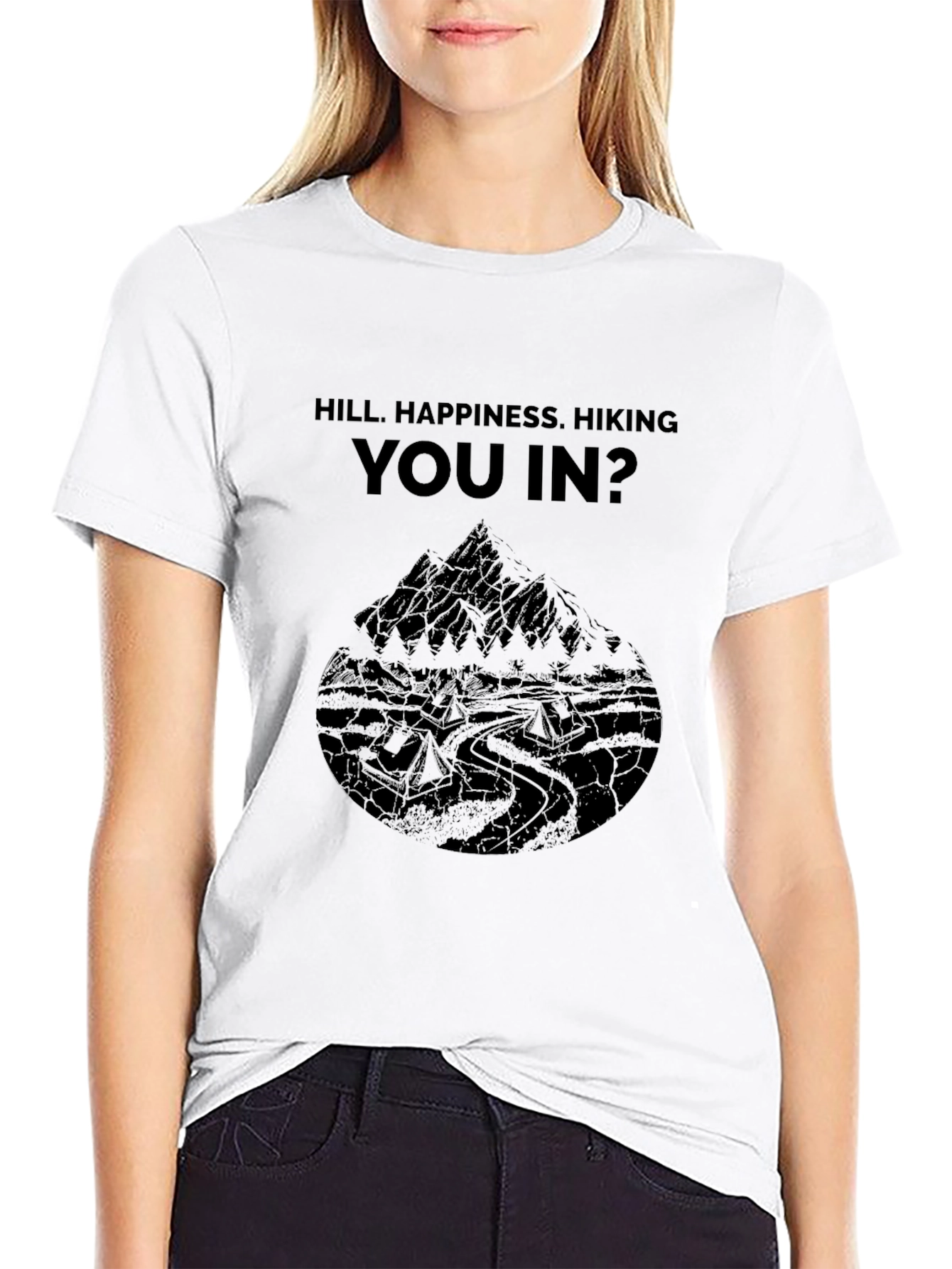 Hill Happiness Hiking You In? Black Tee