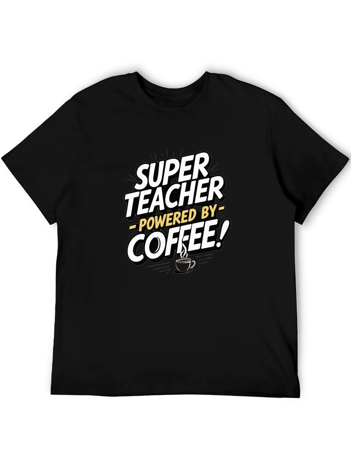 Super Teacher Coffee Powered T-Shirt