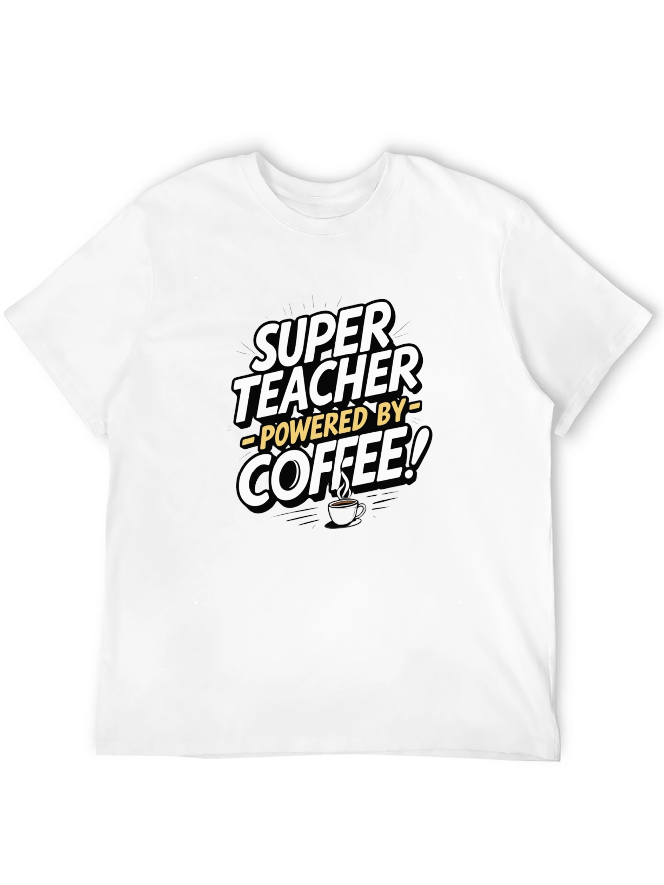 Super Teacher Coffee Powered T-Shirt