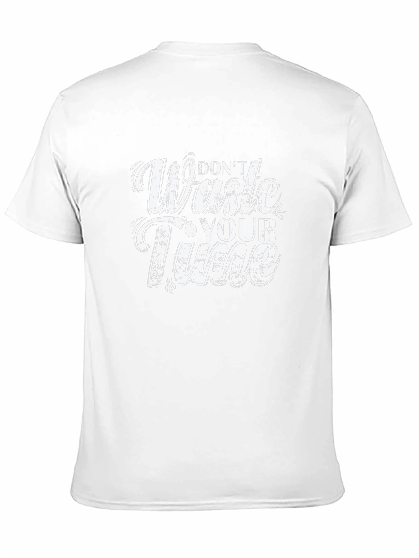 Dont Waste Your Time Graphic Tee