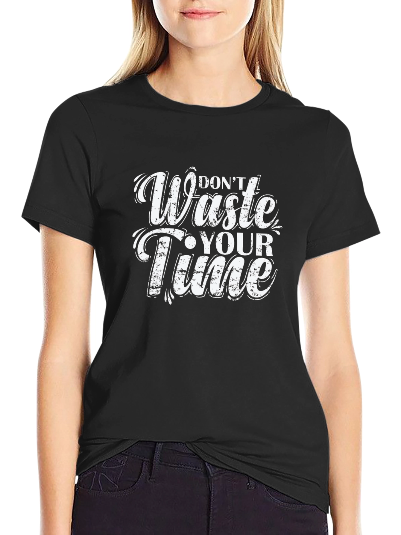 Dont Waste Your Time Graphic Tee