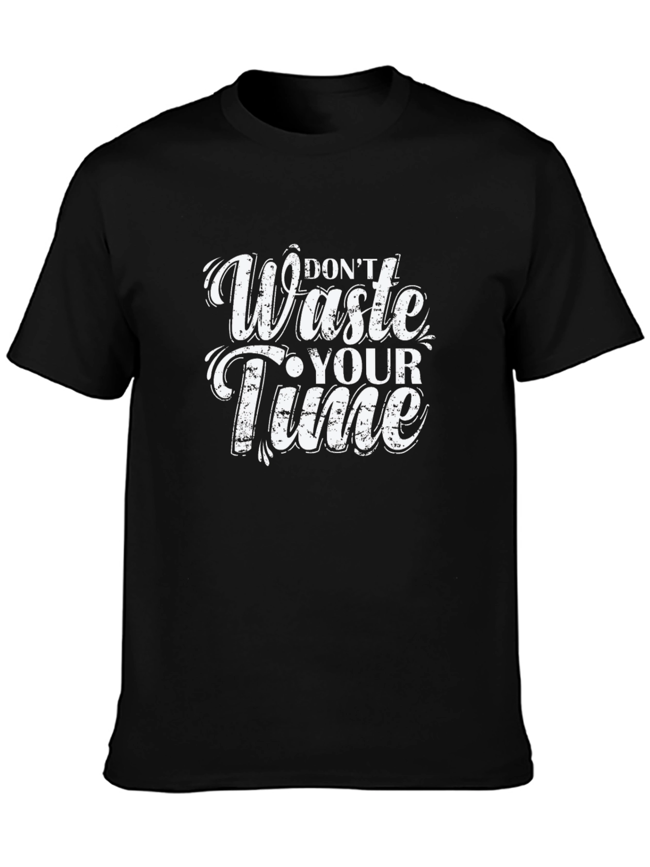 Dont Waste Your Time Graphic Tee