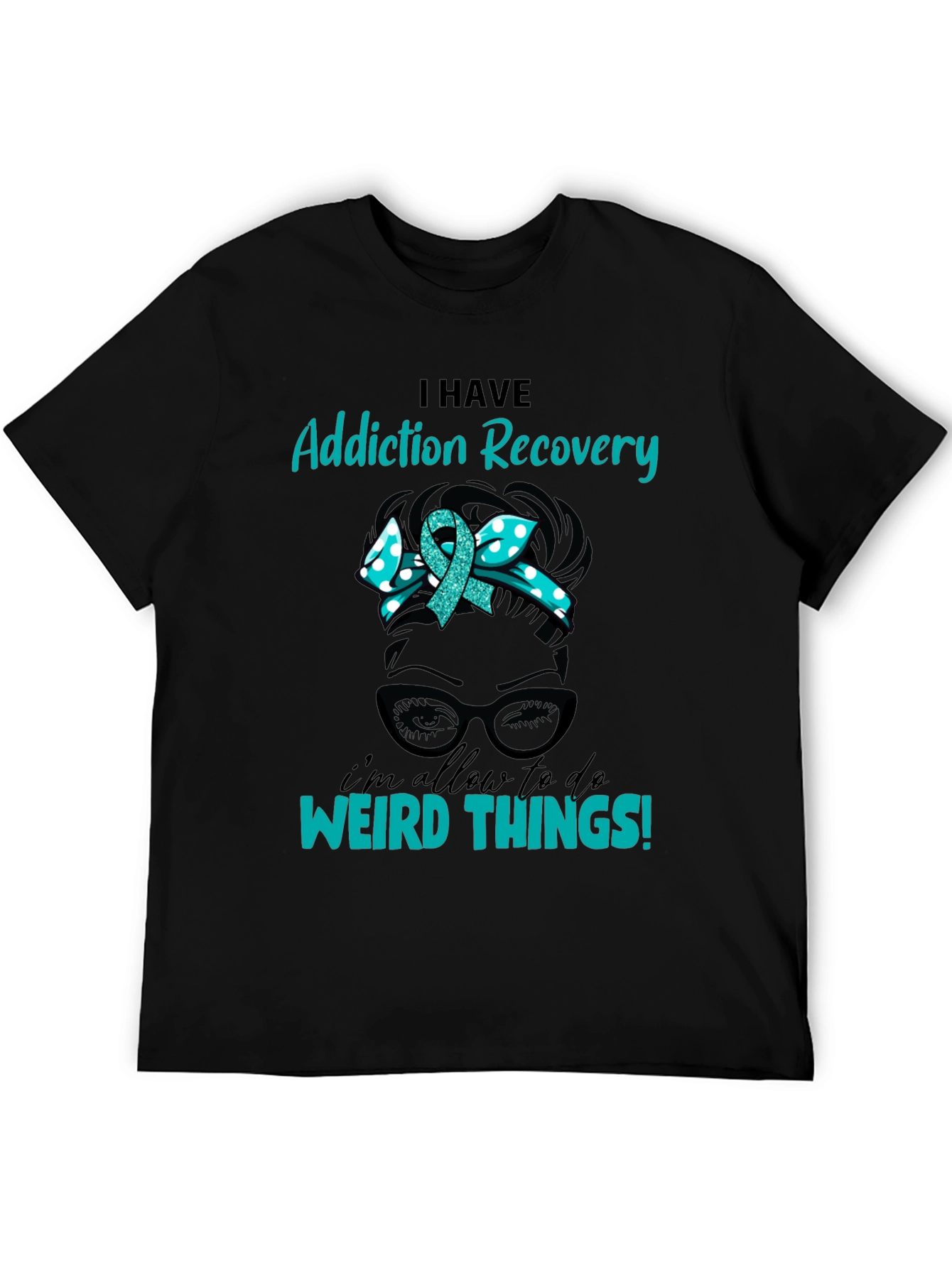 Addiction Recovery Weird Things Graphic Tee
