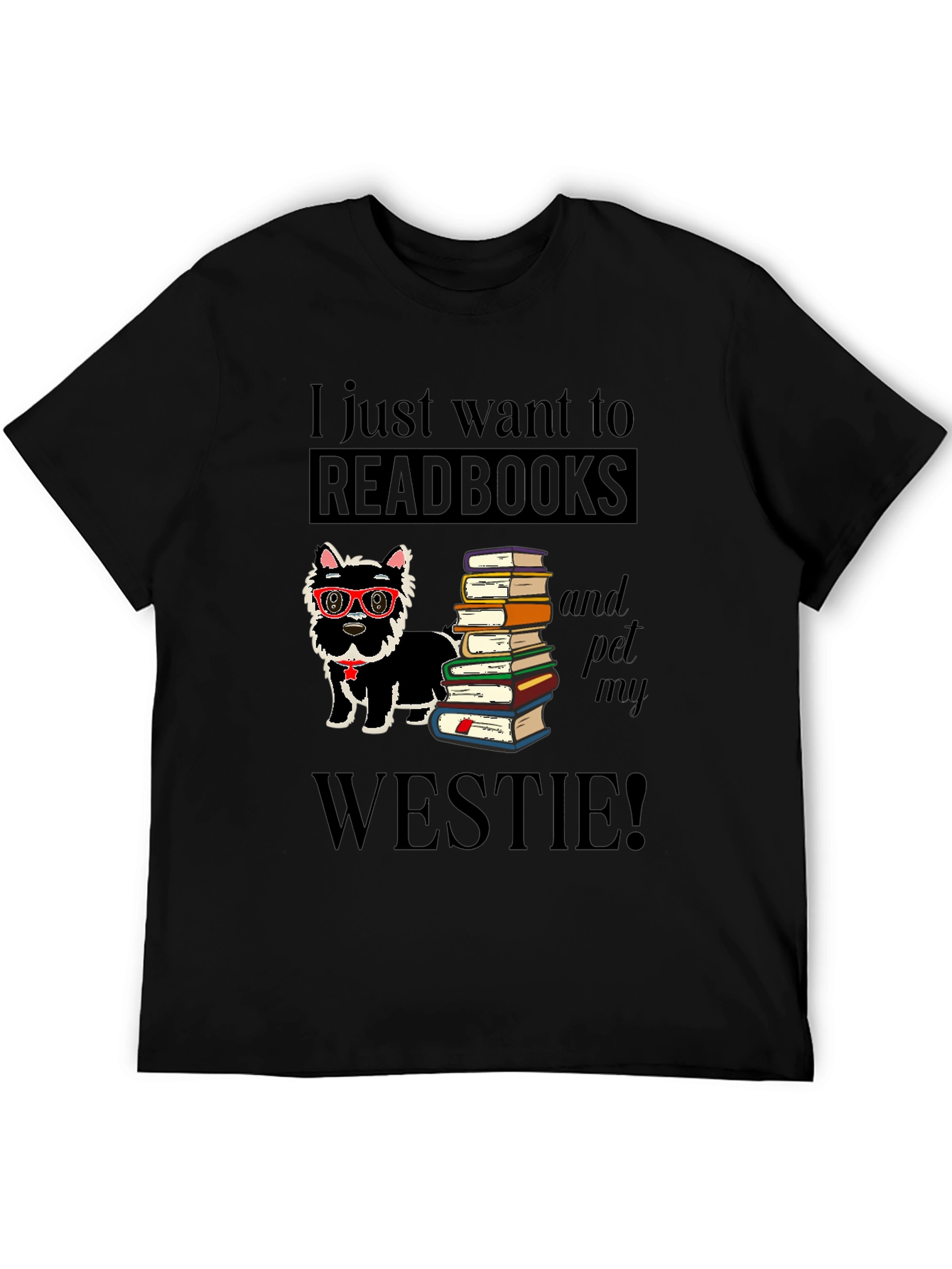 Read Books & Pet My Westie T-Shirt