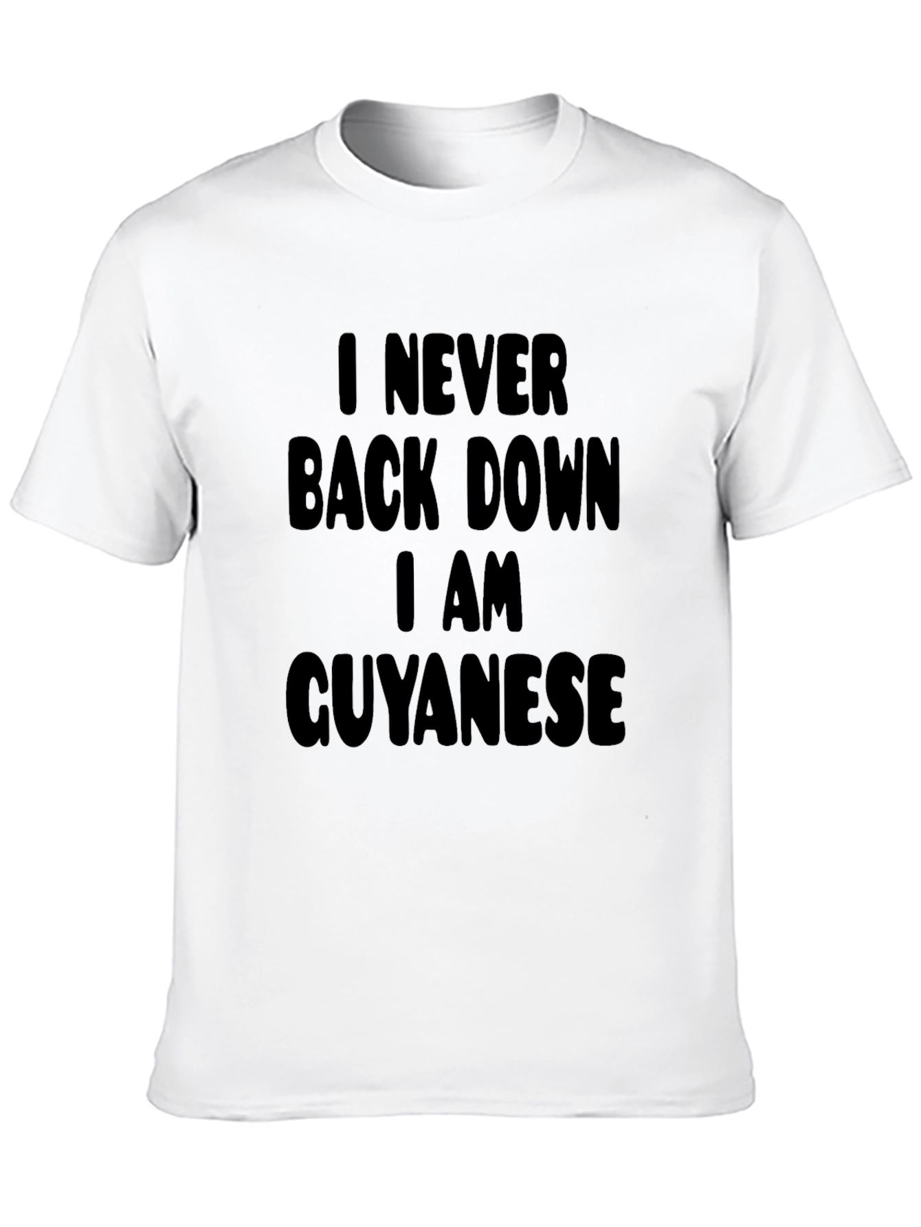 I Never Back Down Guyanese Black T-Shirt