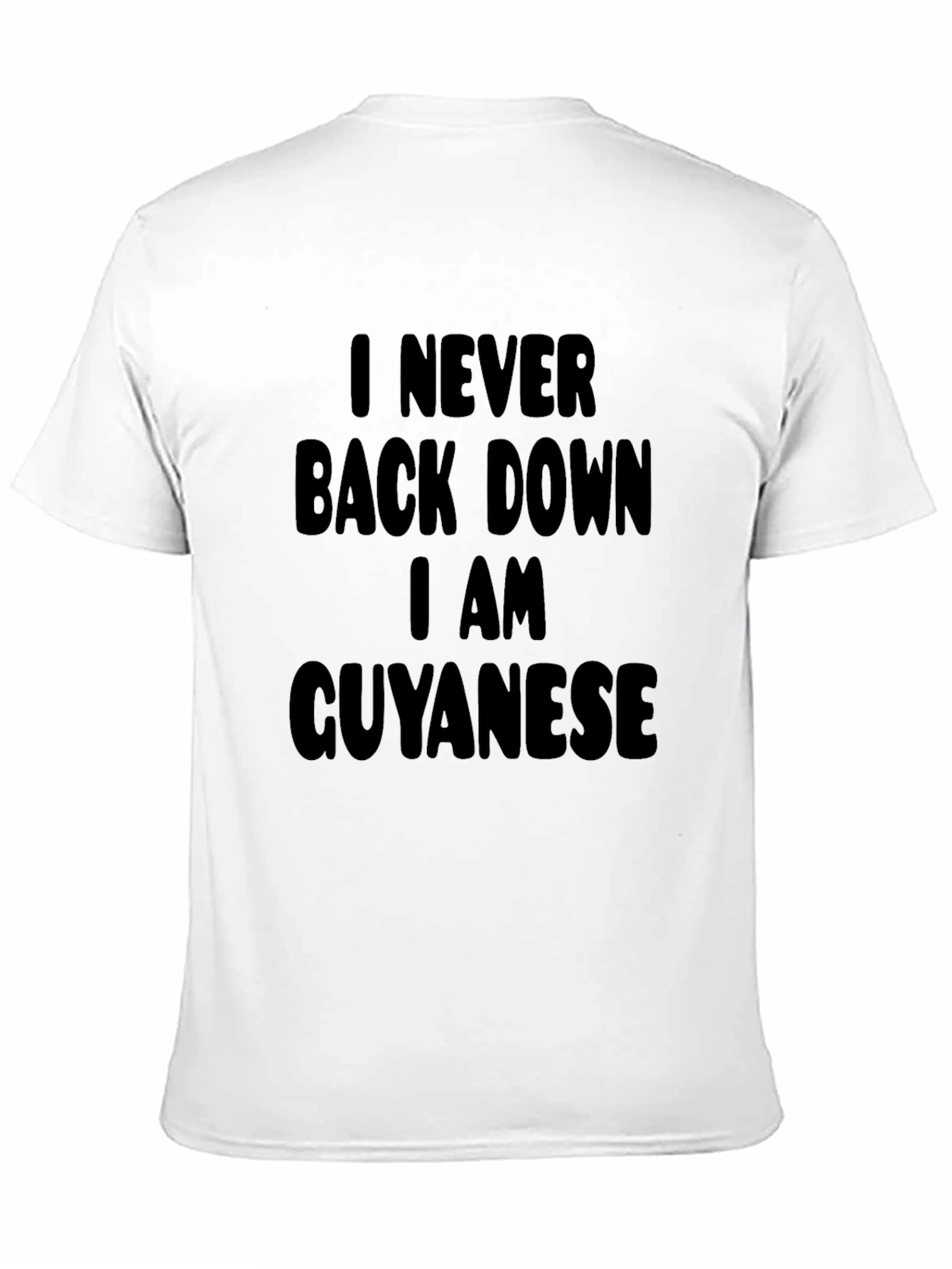 I Never Back Down Guyanese Black T-Shirt