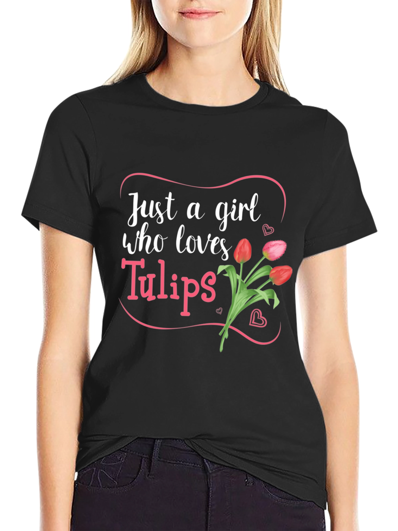 Just a Girl Who Loves Tulips T-Shirt