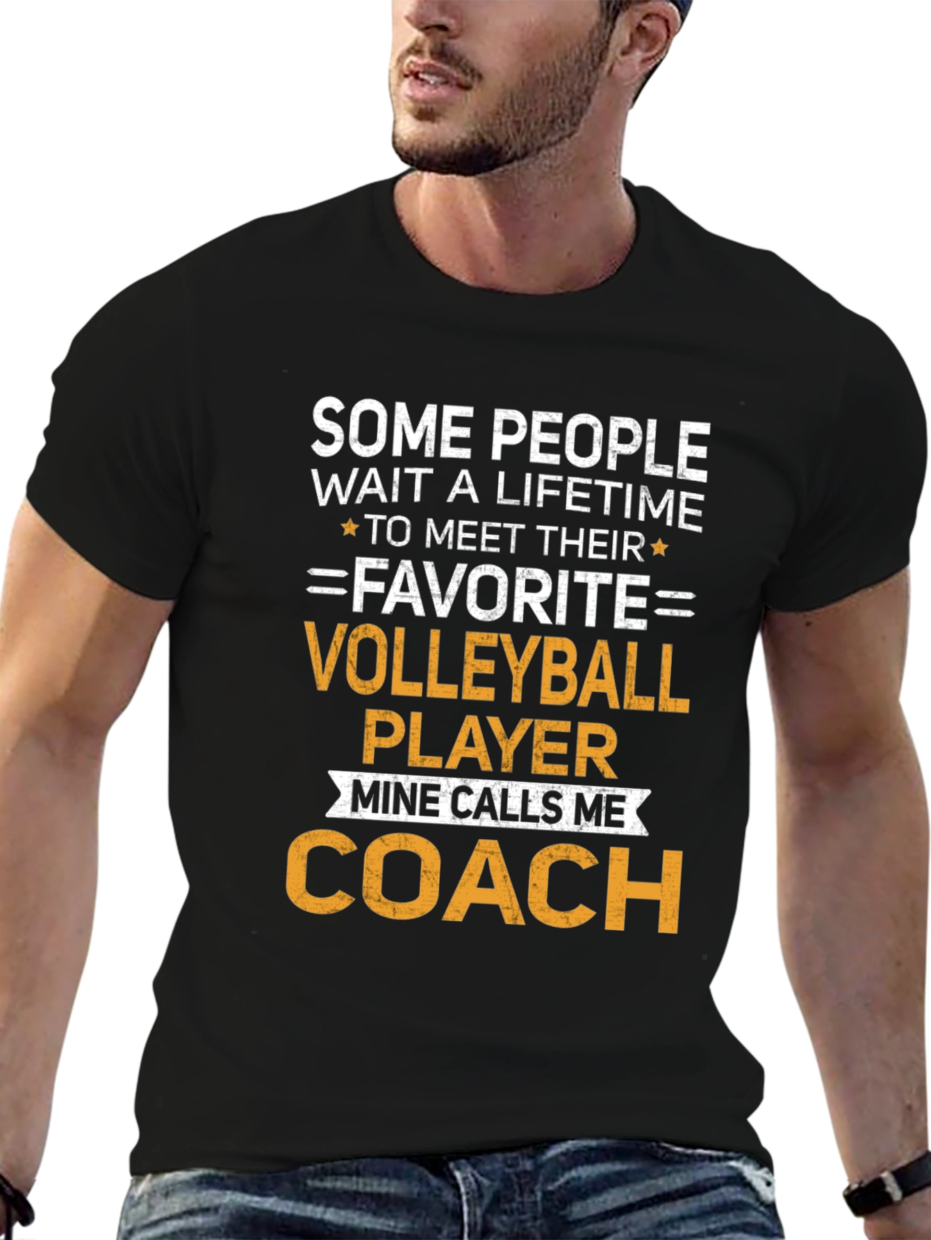 Volleyball Coach T-Shirt: Some People Wait a Lifetime