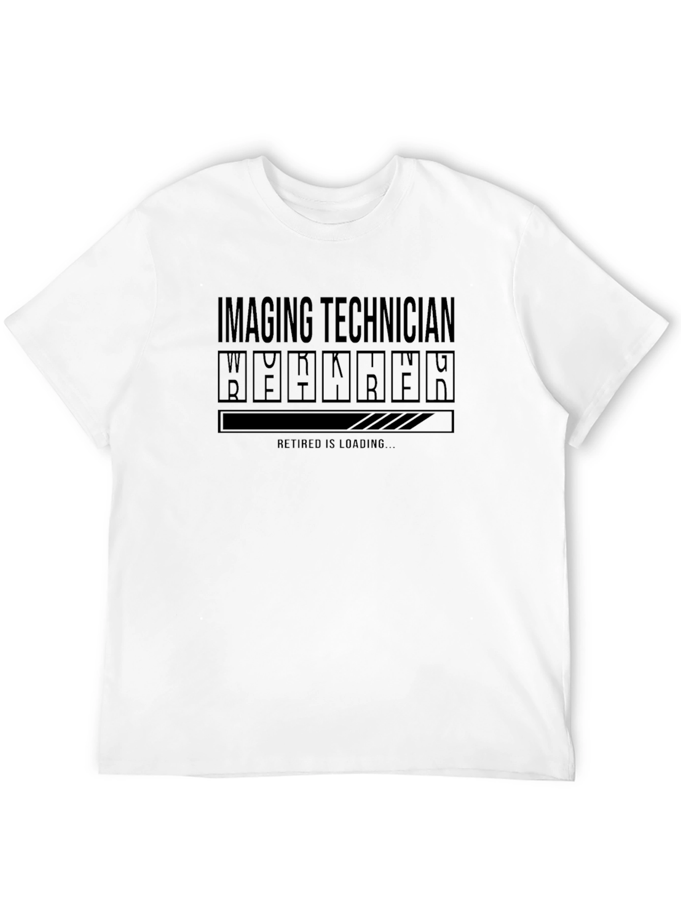 Imaging Technician Retirement Loading T-Shirt