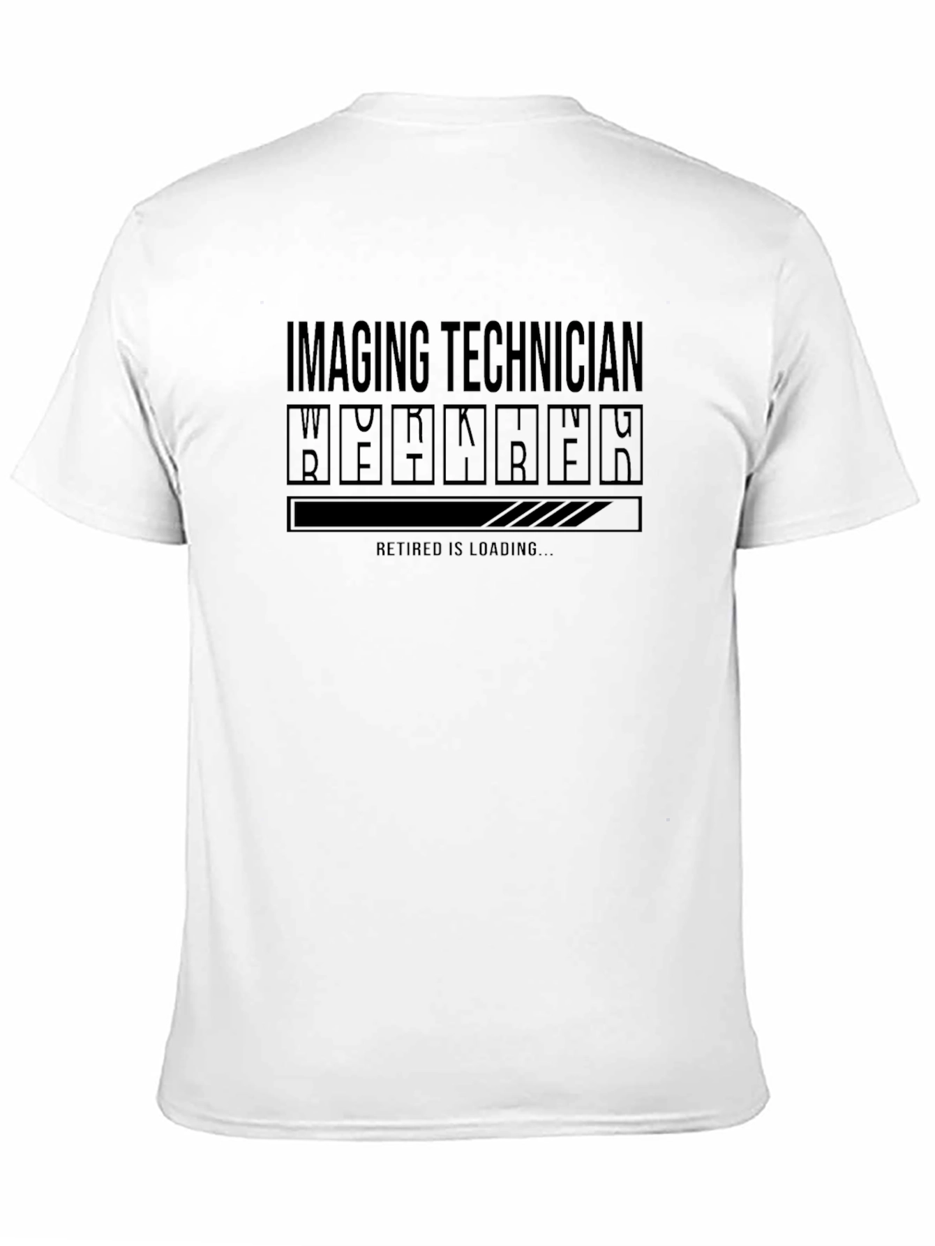 Imaging Technician Retirement Loading T-Shirt
