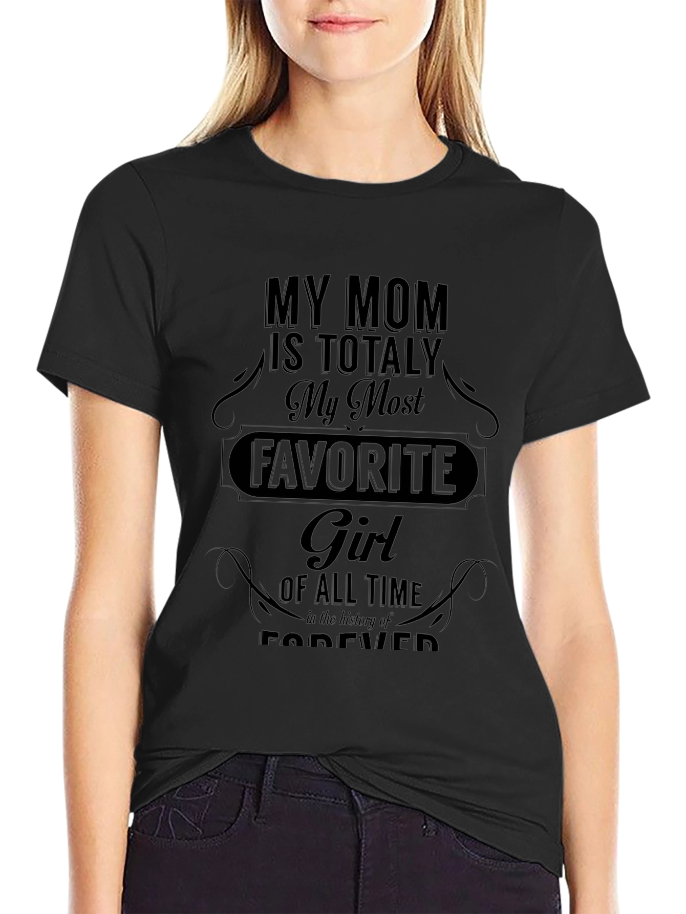 My Mom is My Most Favorite Girl T-Shirt