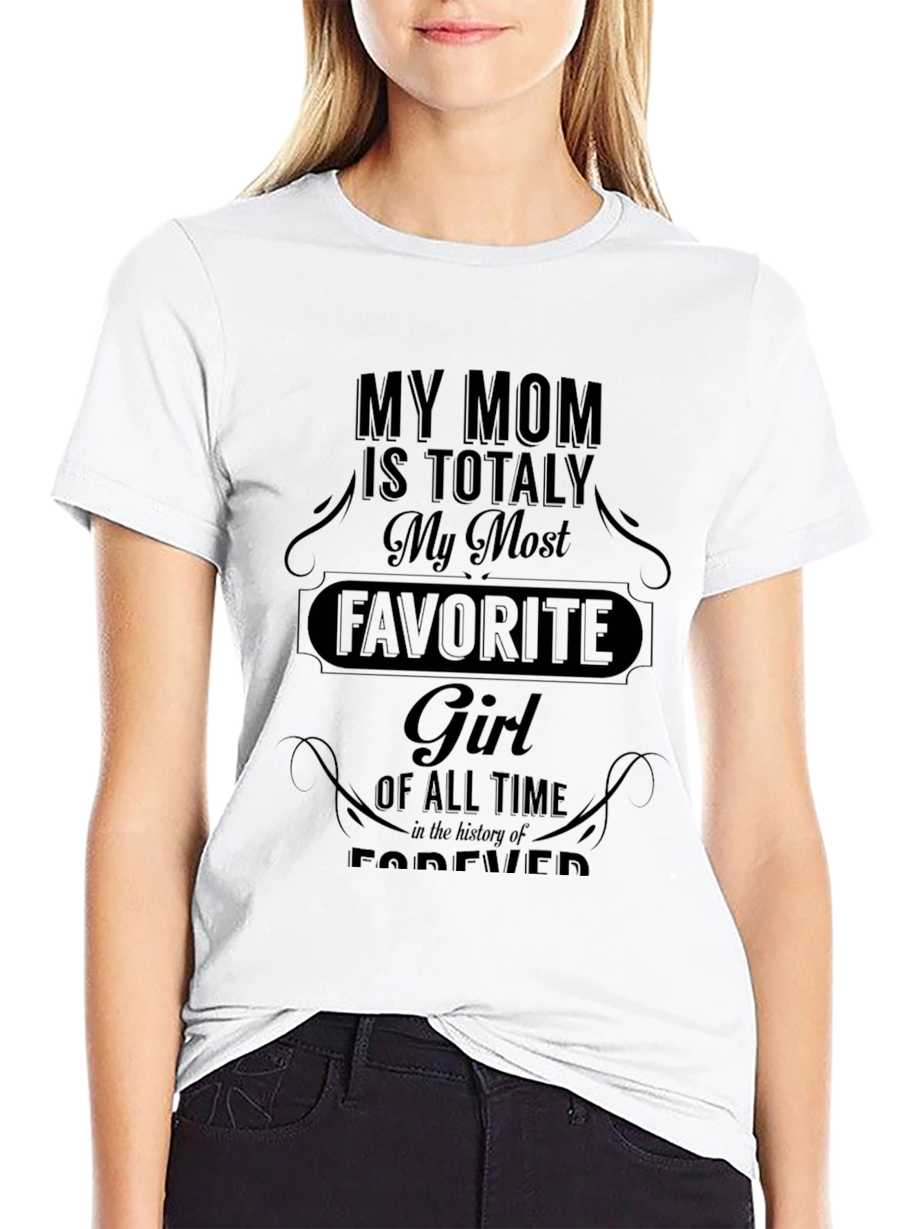 My Mom is My Most Favorite Girl T-Shirt