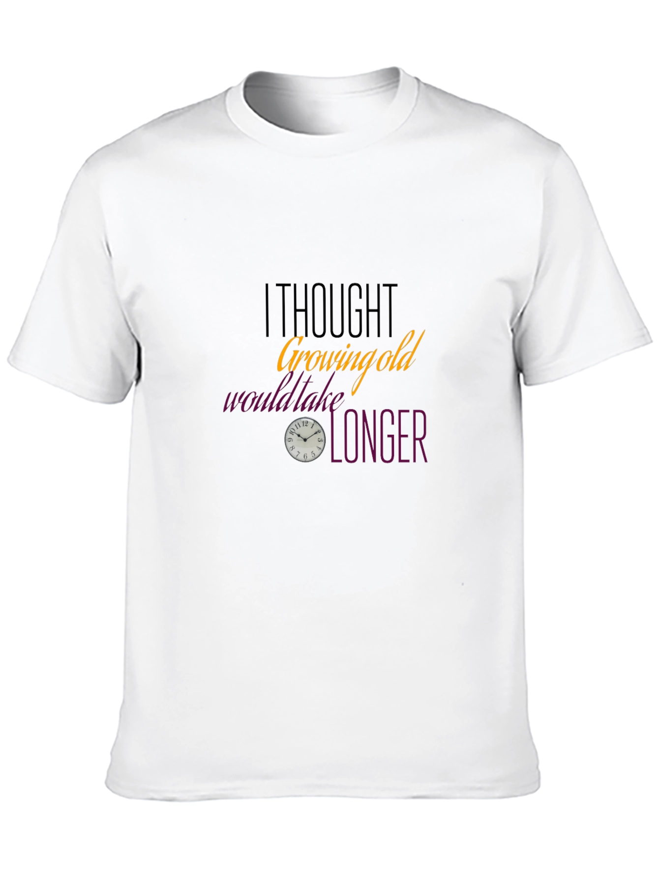 Growing Old T-Shirt