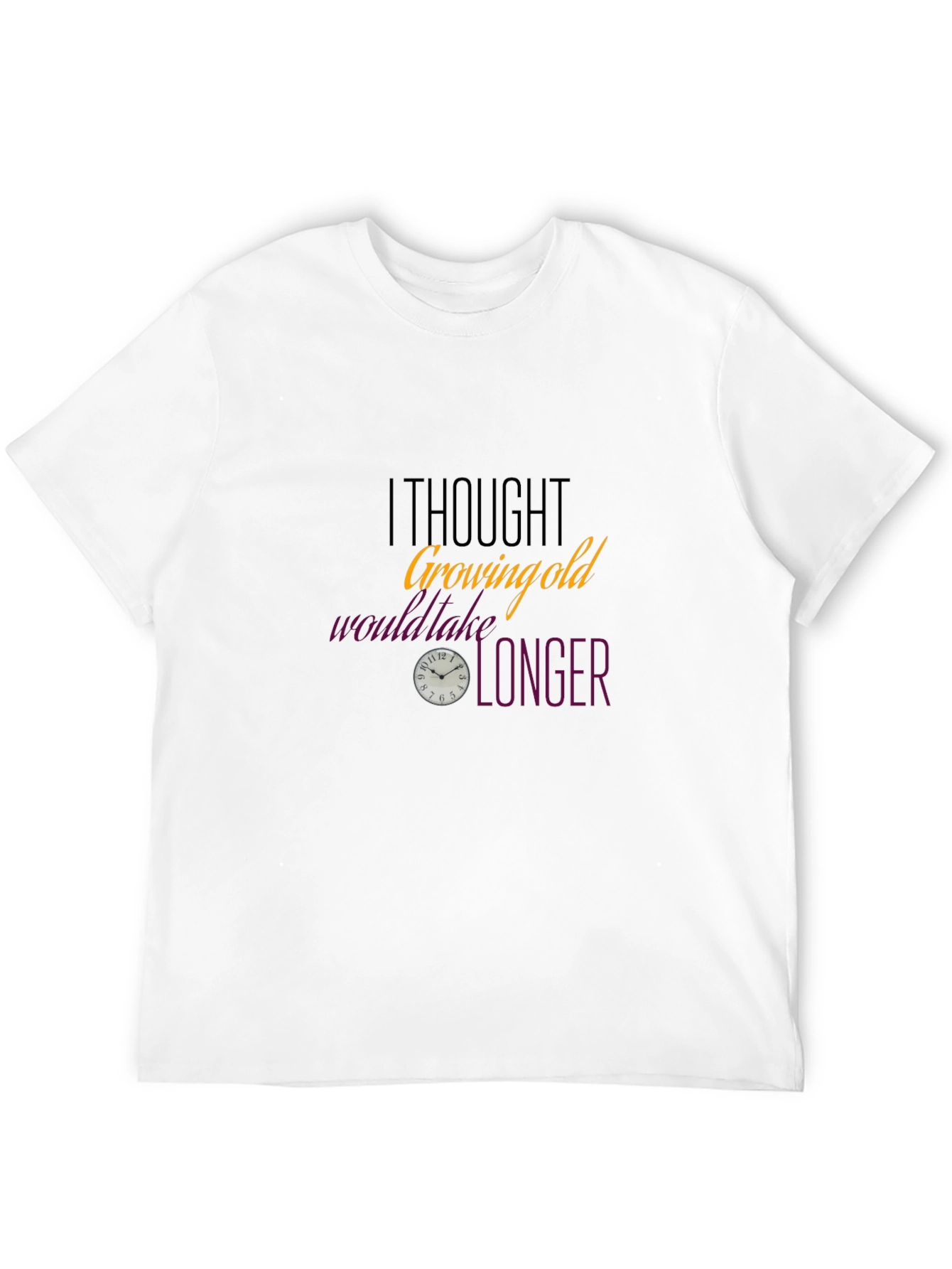 Growing Old T-Shirt