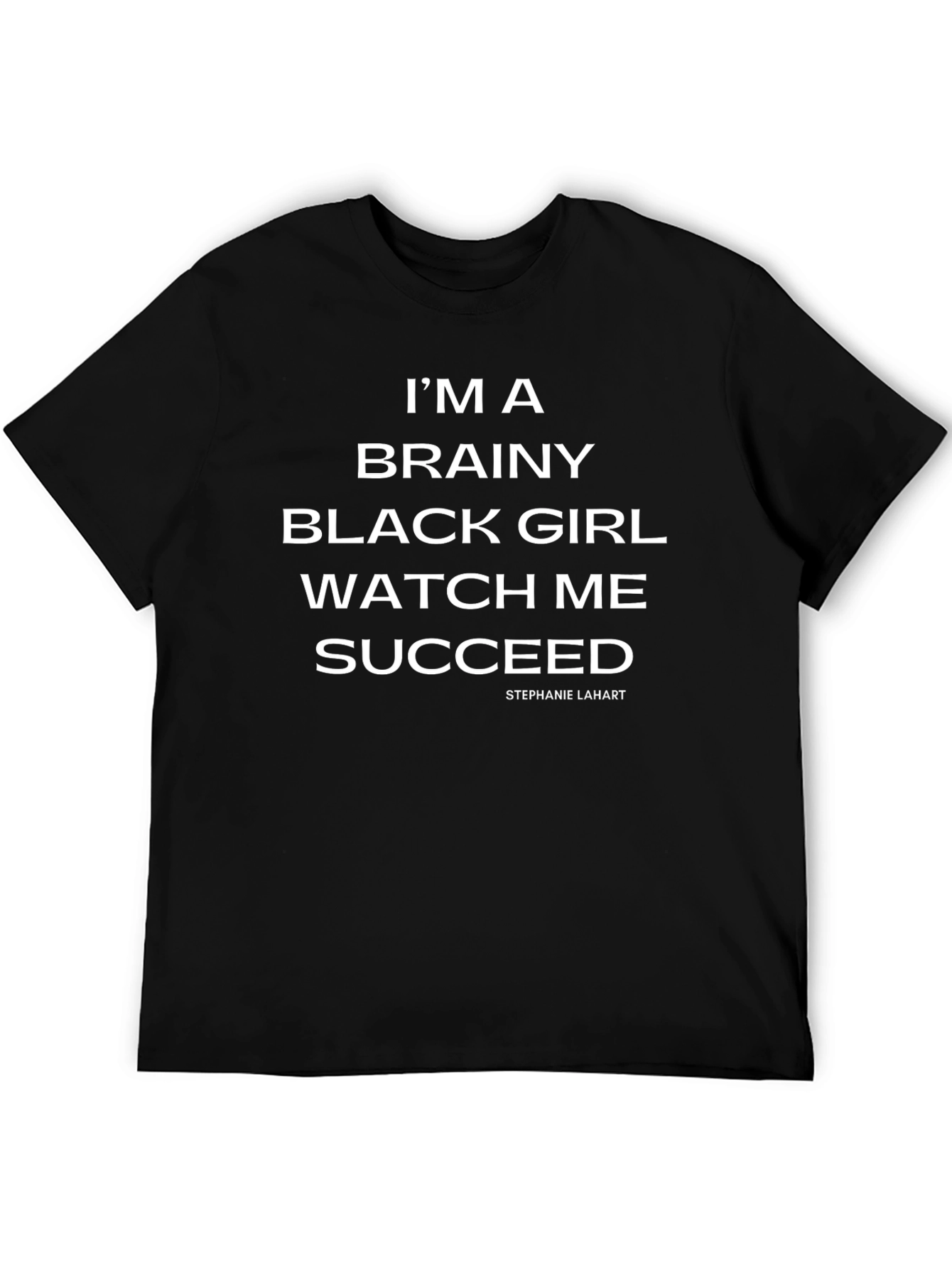 Brainy Black Girl T-Shirt - Watch Me Succeed