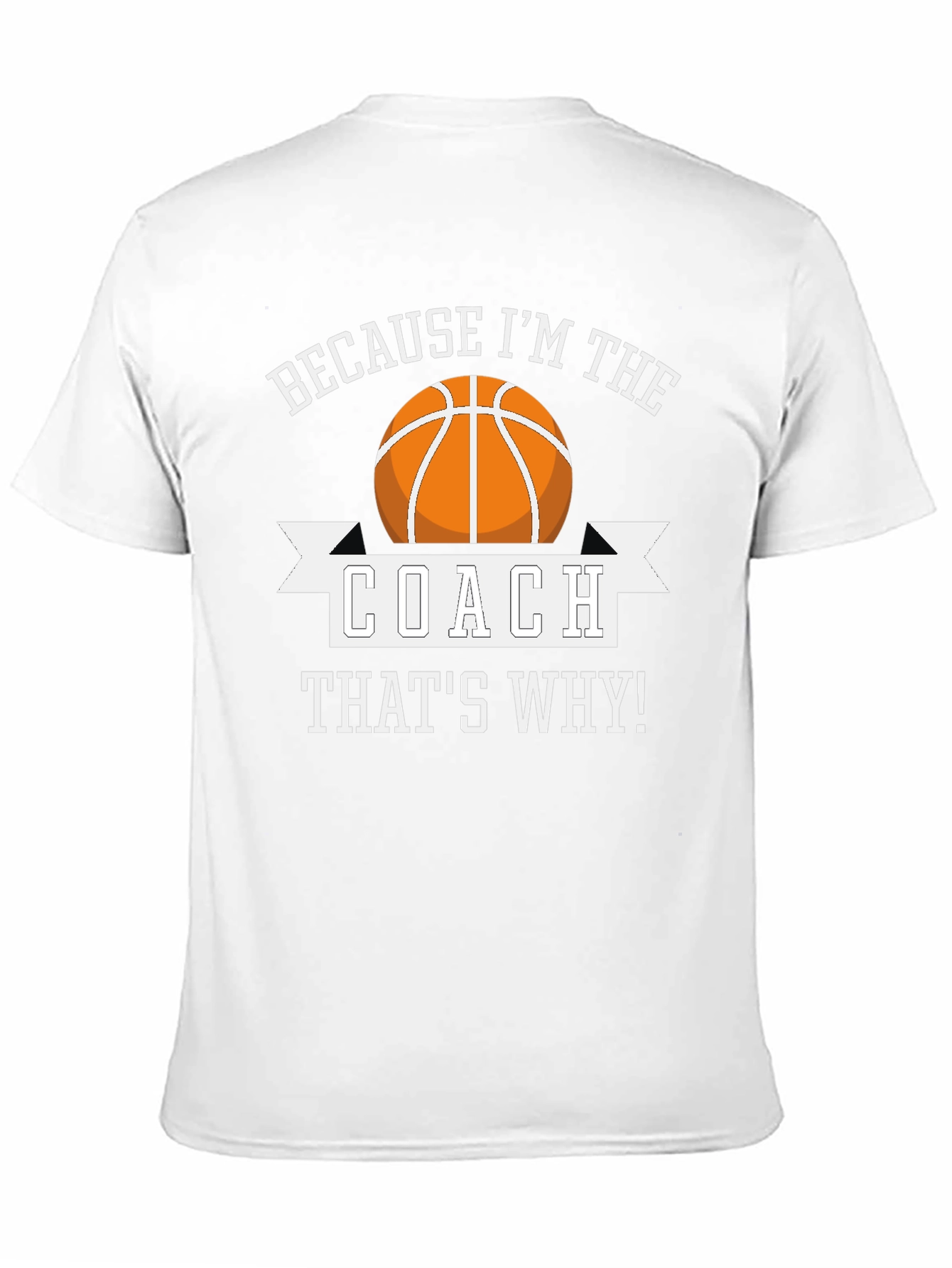 Basketball Coach T-Shirt - Funny Team Sport Gift