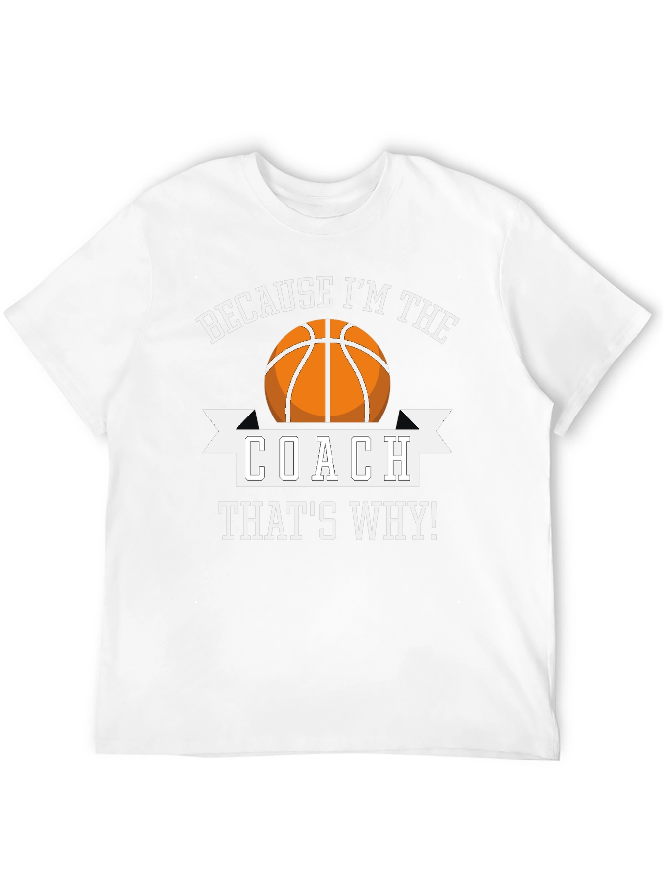 Basketball Coach T-Shirt - Funny Team Sport Gift