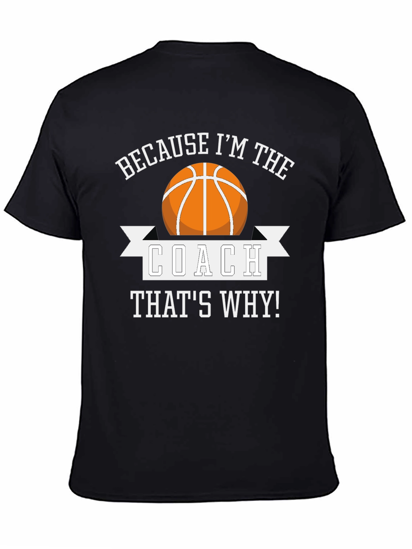 Basketball Coach T-Shirt - Funny Team Sport Gift