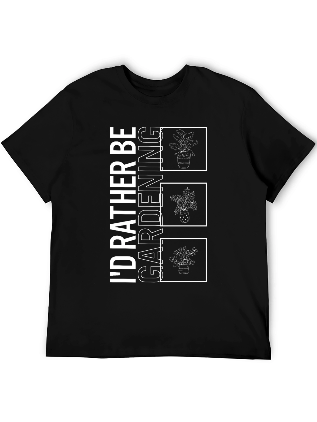Gardening T-Shirt: Id Rather Be Gardening