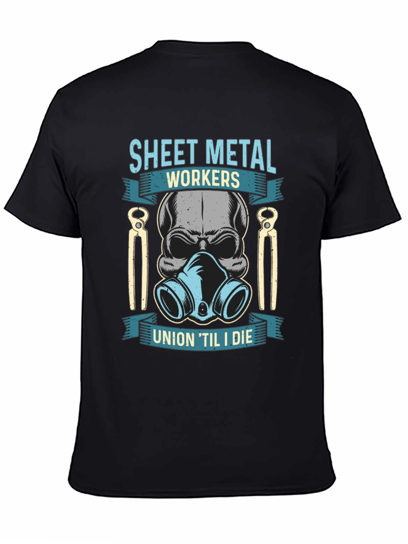 Sheet Metal Workers Union Til I Die T-Shirt