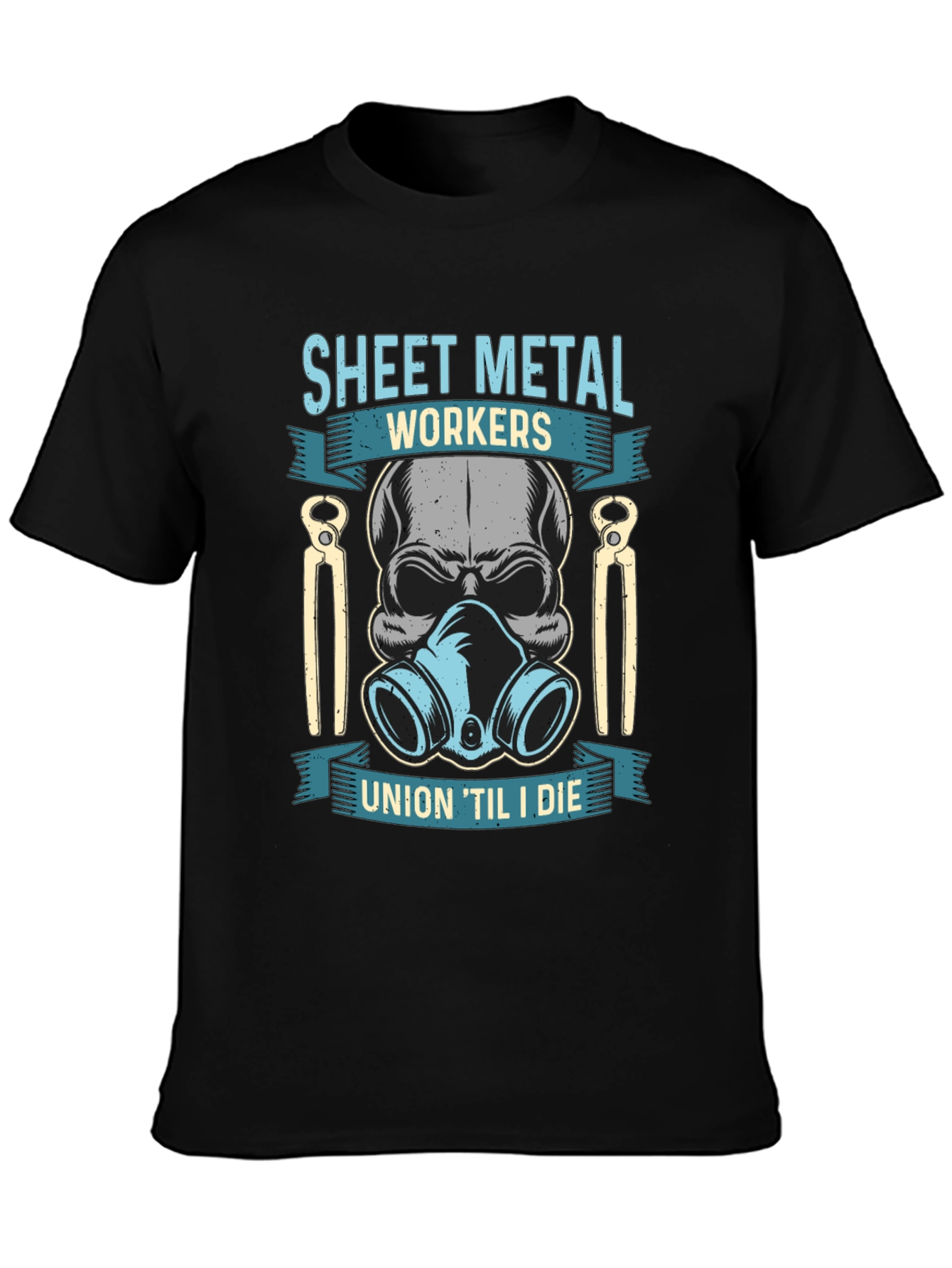 Sheet Metal Workers Union Til I Die T-Shirt