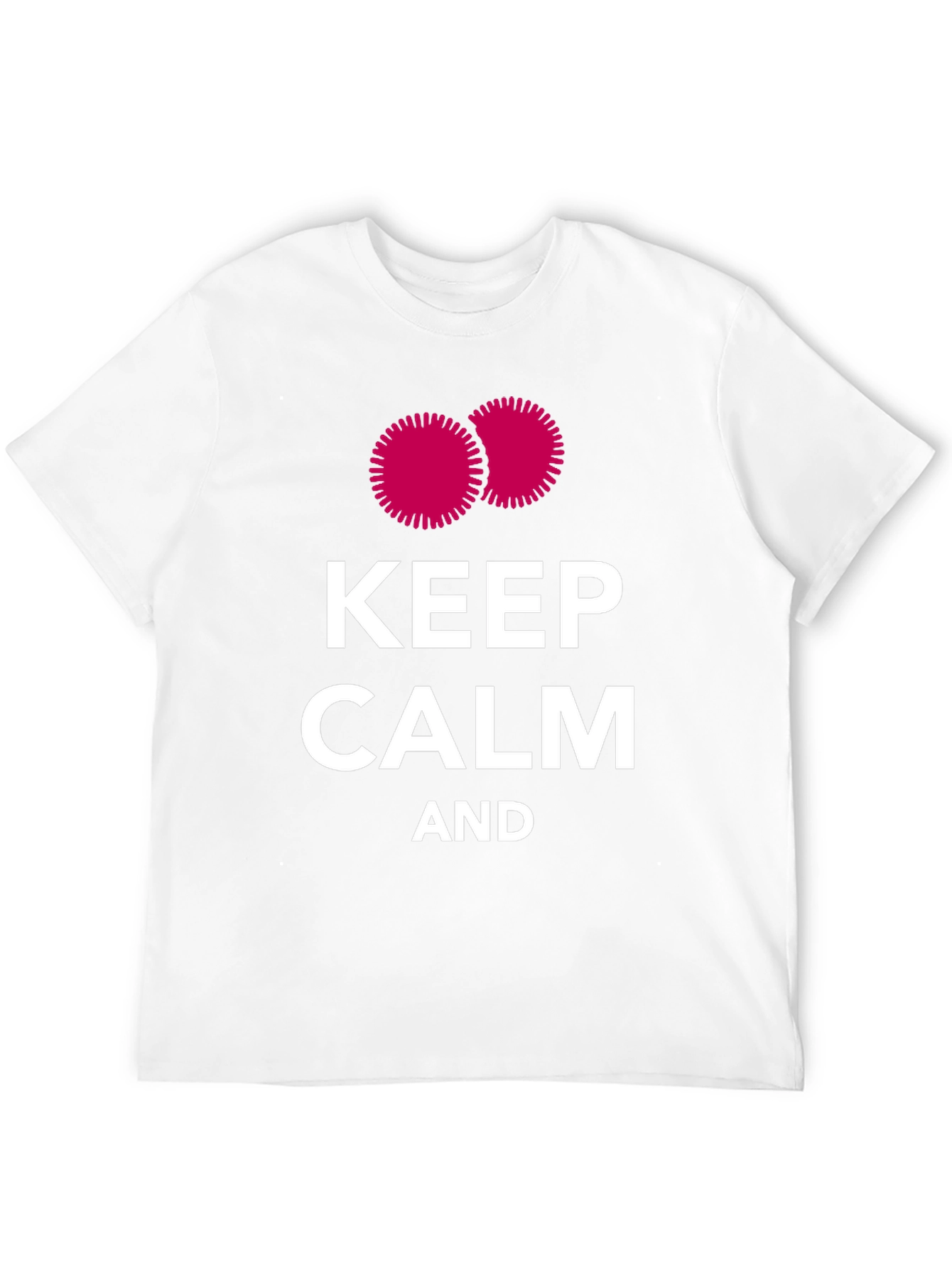Keep Calm Novelty T-Shirt