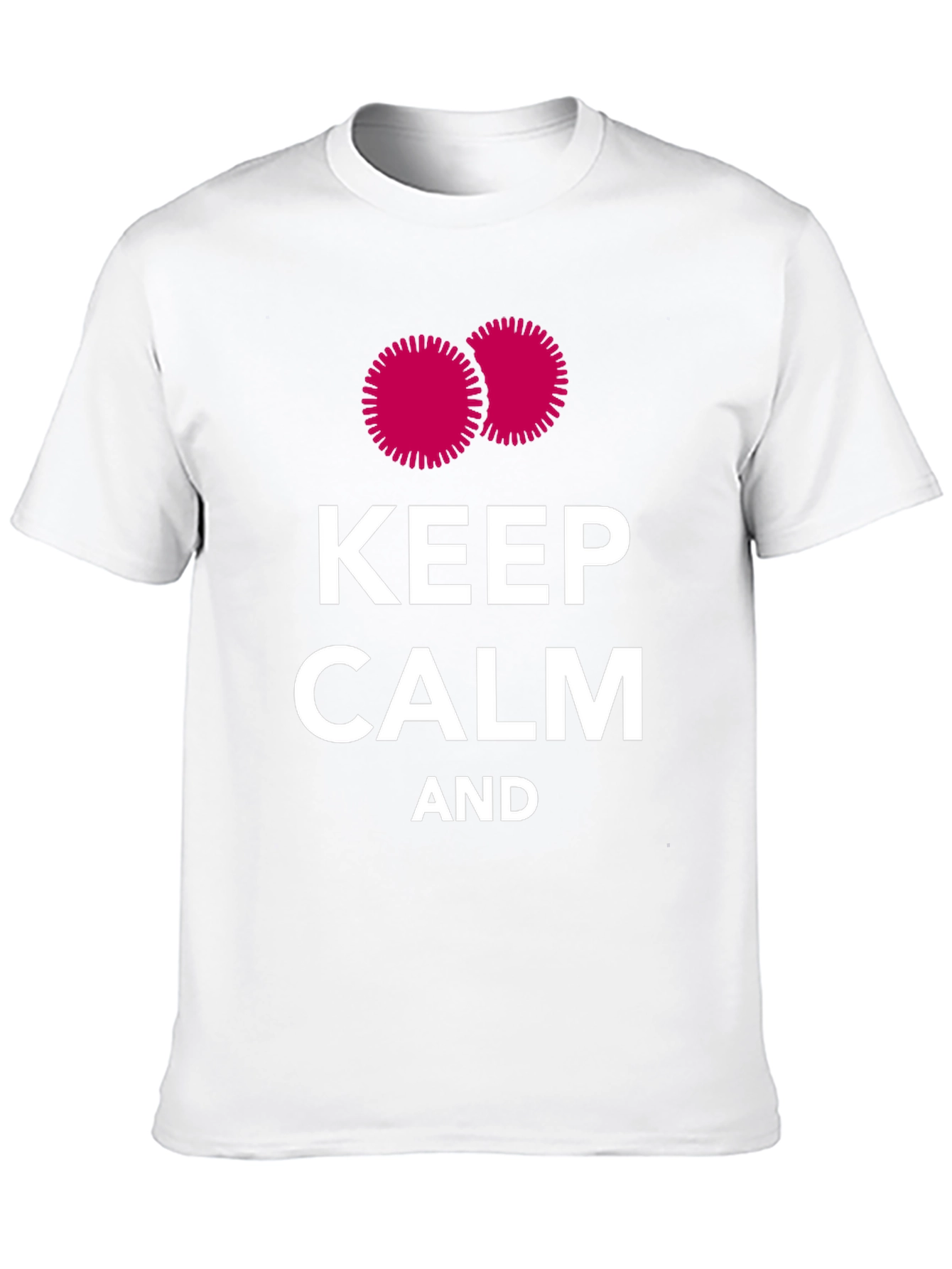 Keep Calm Novelty T-Shirt
