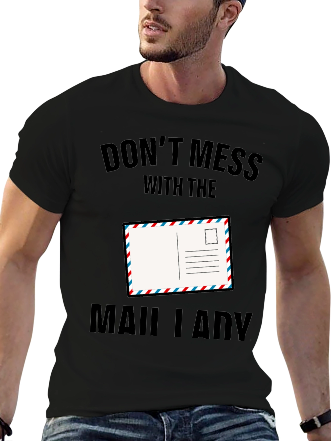 Dont Mess with the Mail Lady T-Shirt