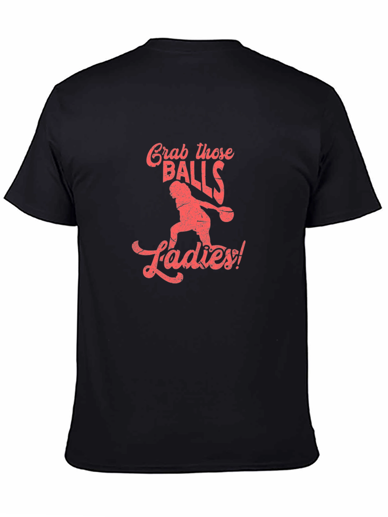 Grab Those Balls Ladies! Funny Bowling T-Shirt