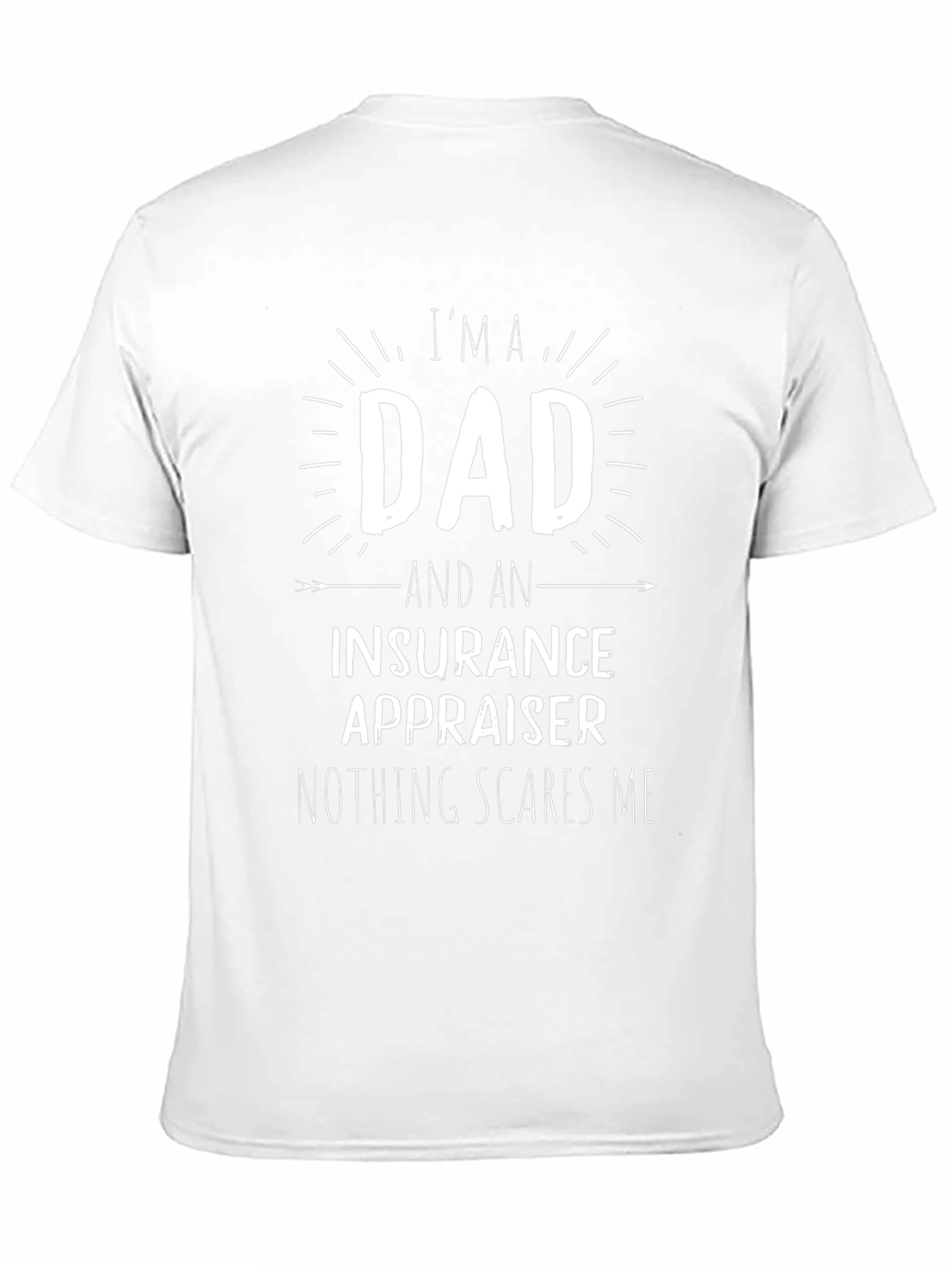 Dad Insurance Appraiser T-Shirt