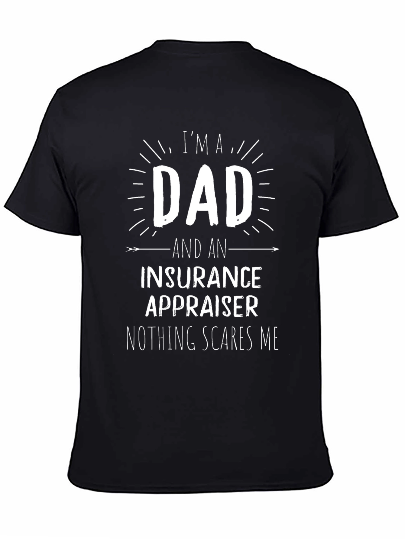 Dad Insurance Appraiser T-Shirt