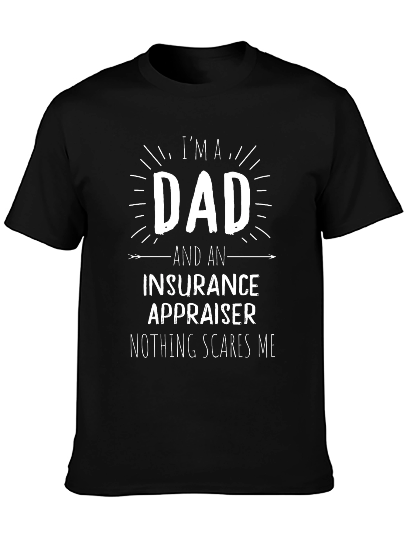 Dad Insurance Appraiser T-Shirt