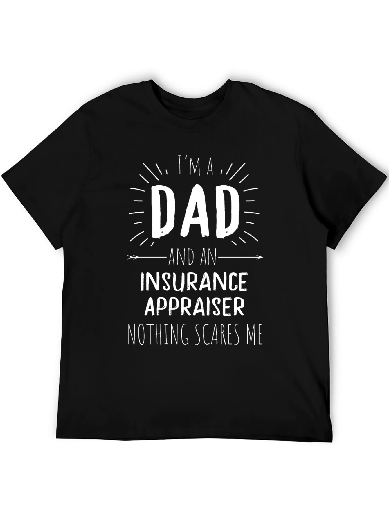 Dad Insurance Appraiser T-Shirt
