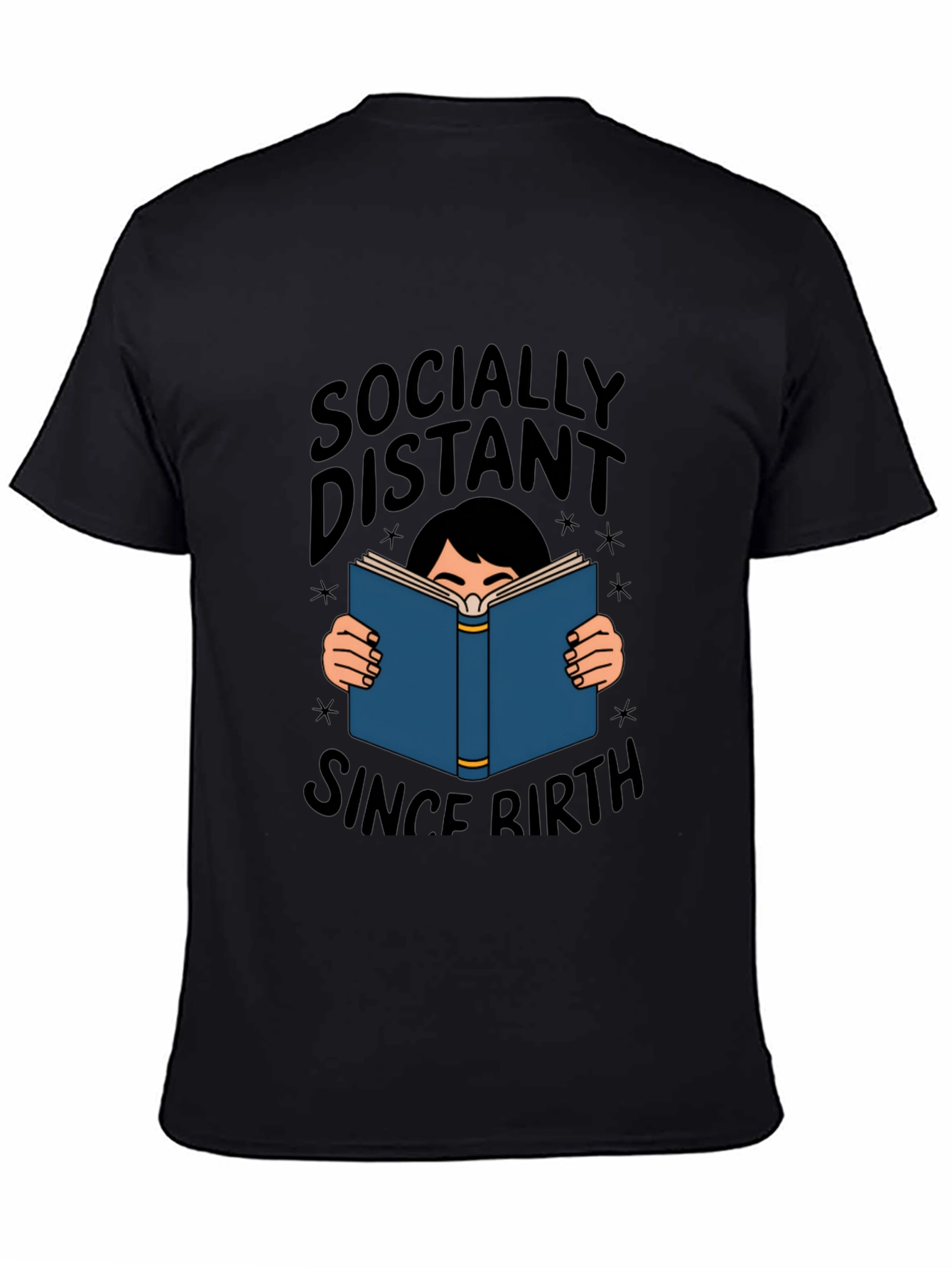 Socially Distant Since Birth T-Shirt
