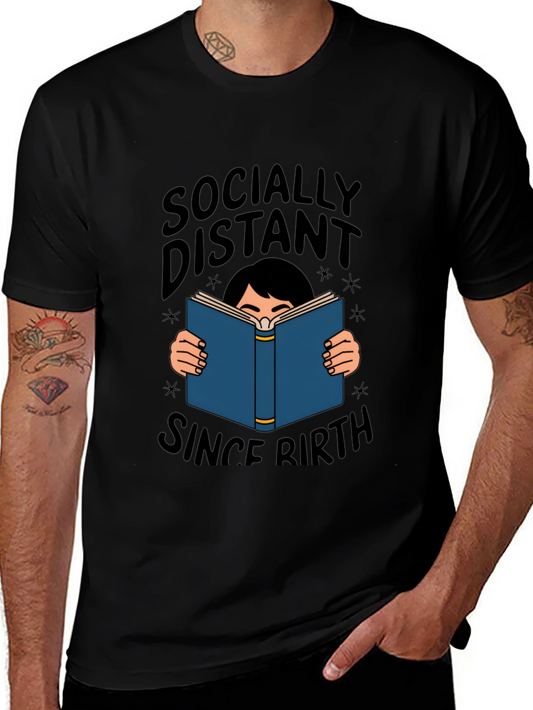 Socially Distant Since Birth T-Shirt