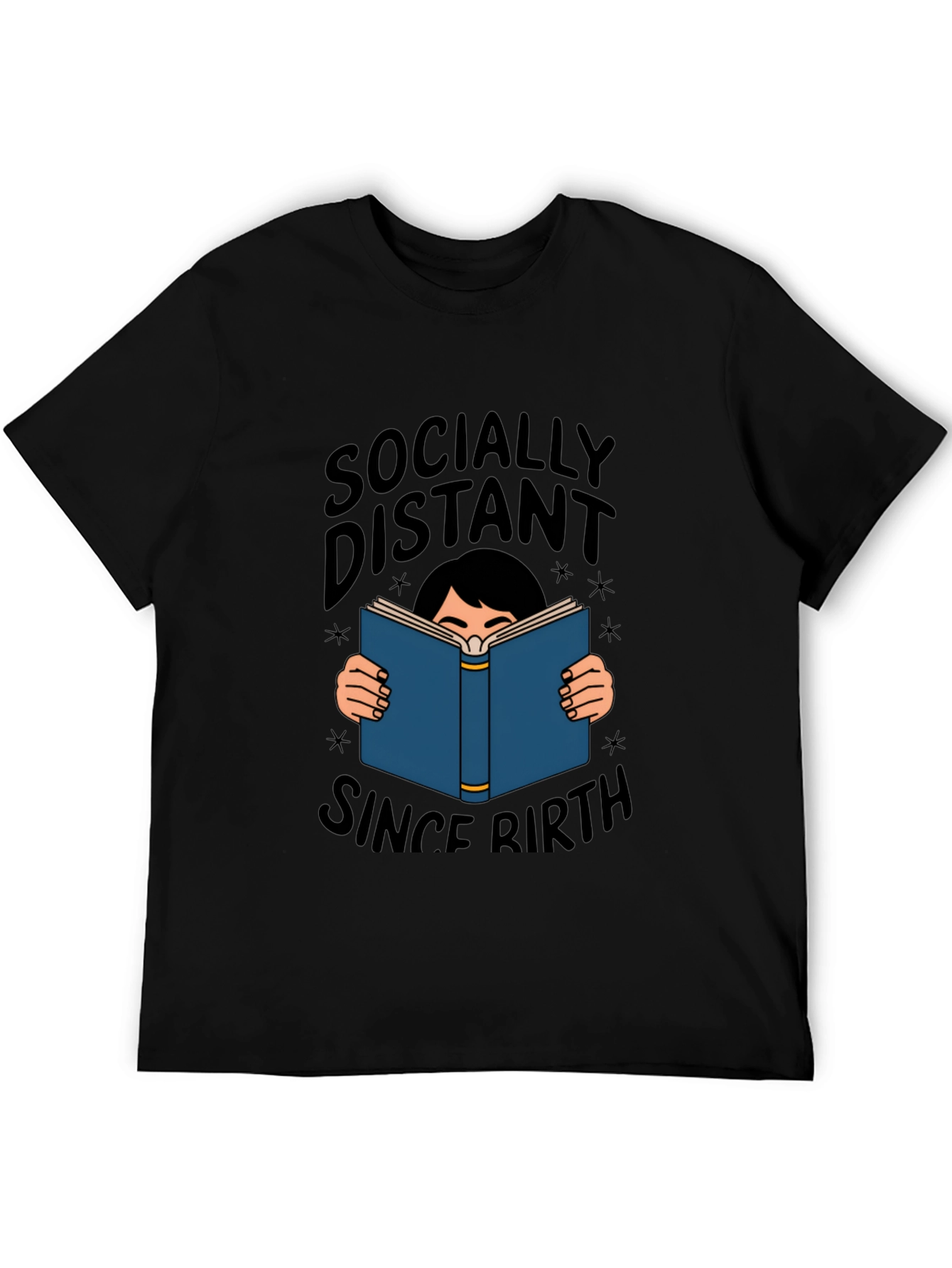 Socially Distant Since Birth T-Shirt