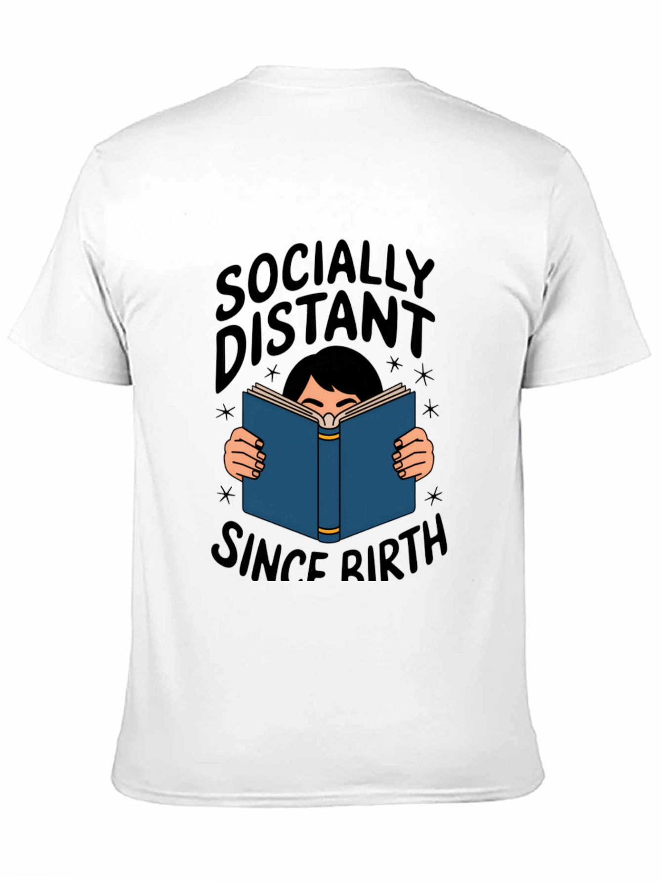 Socially Distant Since Birth T-Shirt